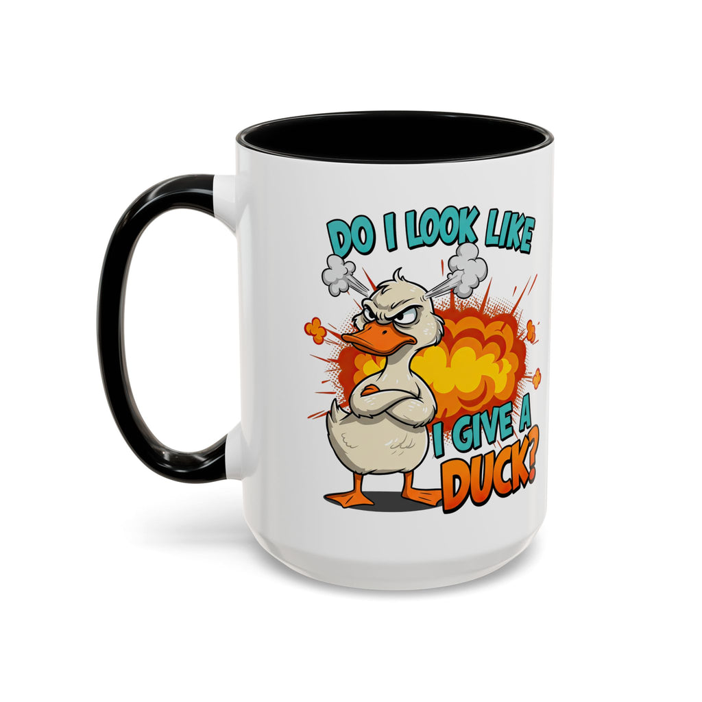 “Do I Look Like I Have A Duck?” Coffee Mug -Accent Ceramic Mug