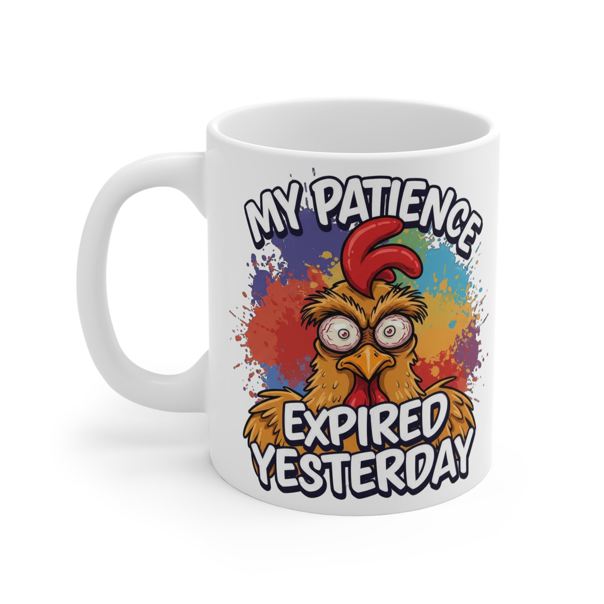 "My Patience Expired Yesterday" Funny Chicken Graphic Coffee Mug