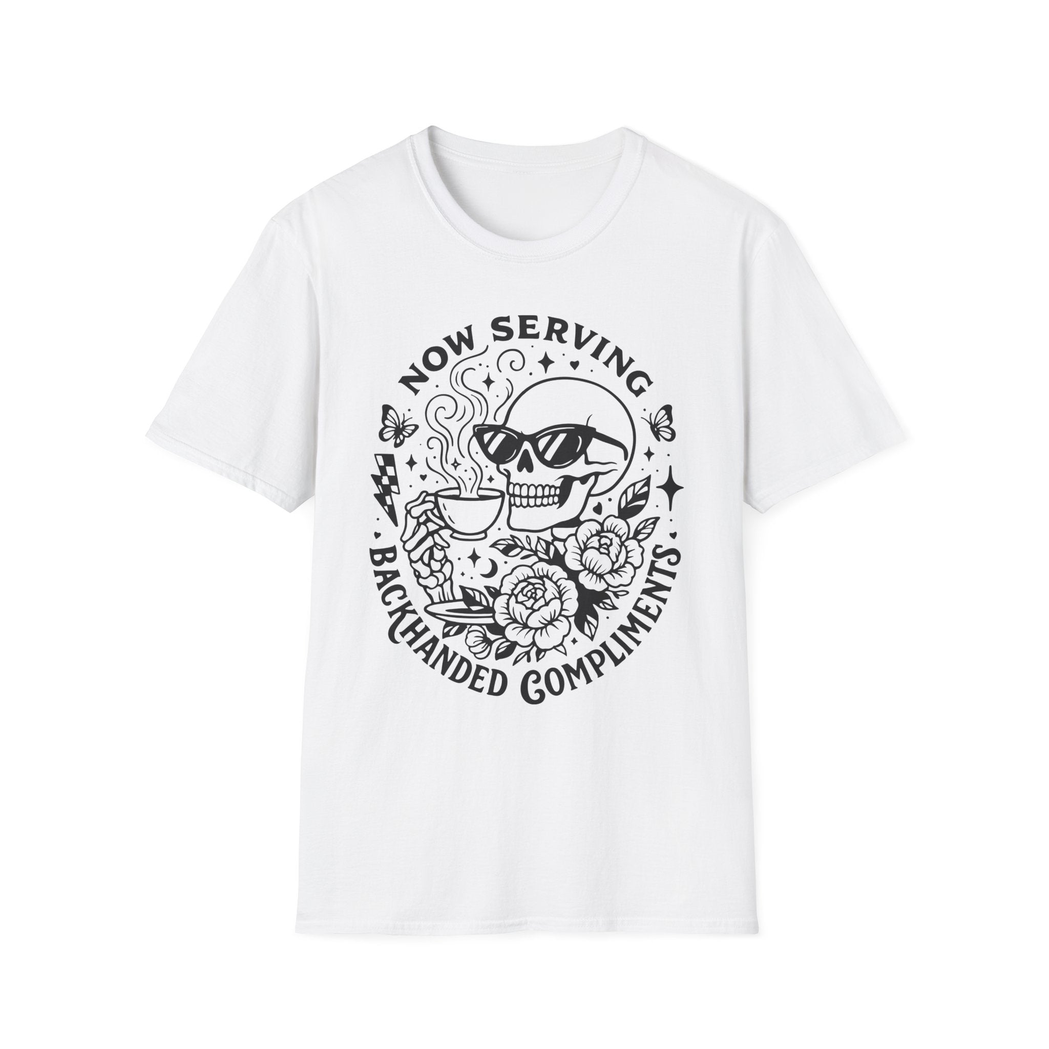 "Now Serving Backhanded Compliments" Skull & Roses Graphic Tee