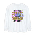 " I'm Not Snarky Just Selectively Polite" -Unisex Garment-dyed Long Sleeve T-Shirt