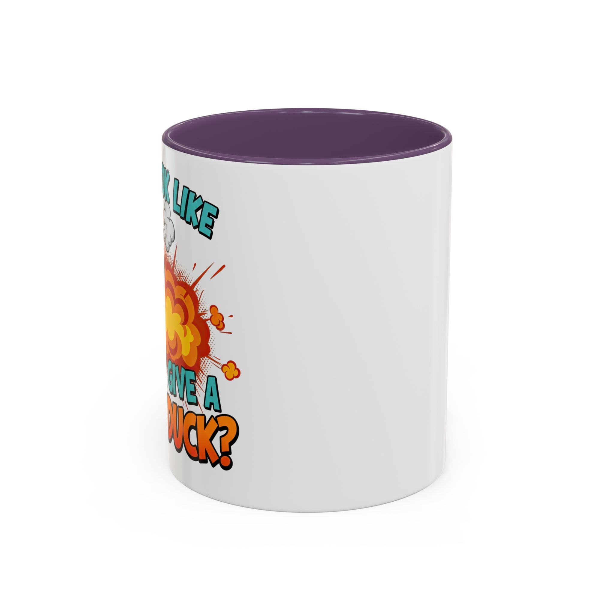 “Do I Look Like I Have A Duck?” Coffee Mug -Accent Ceramic Mug