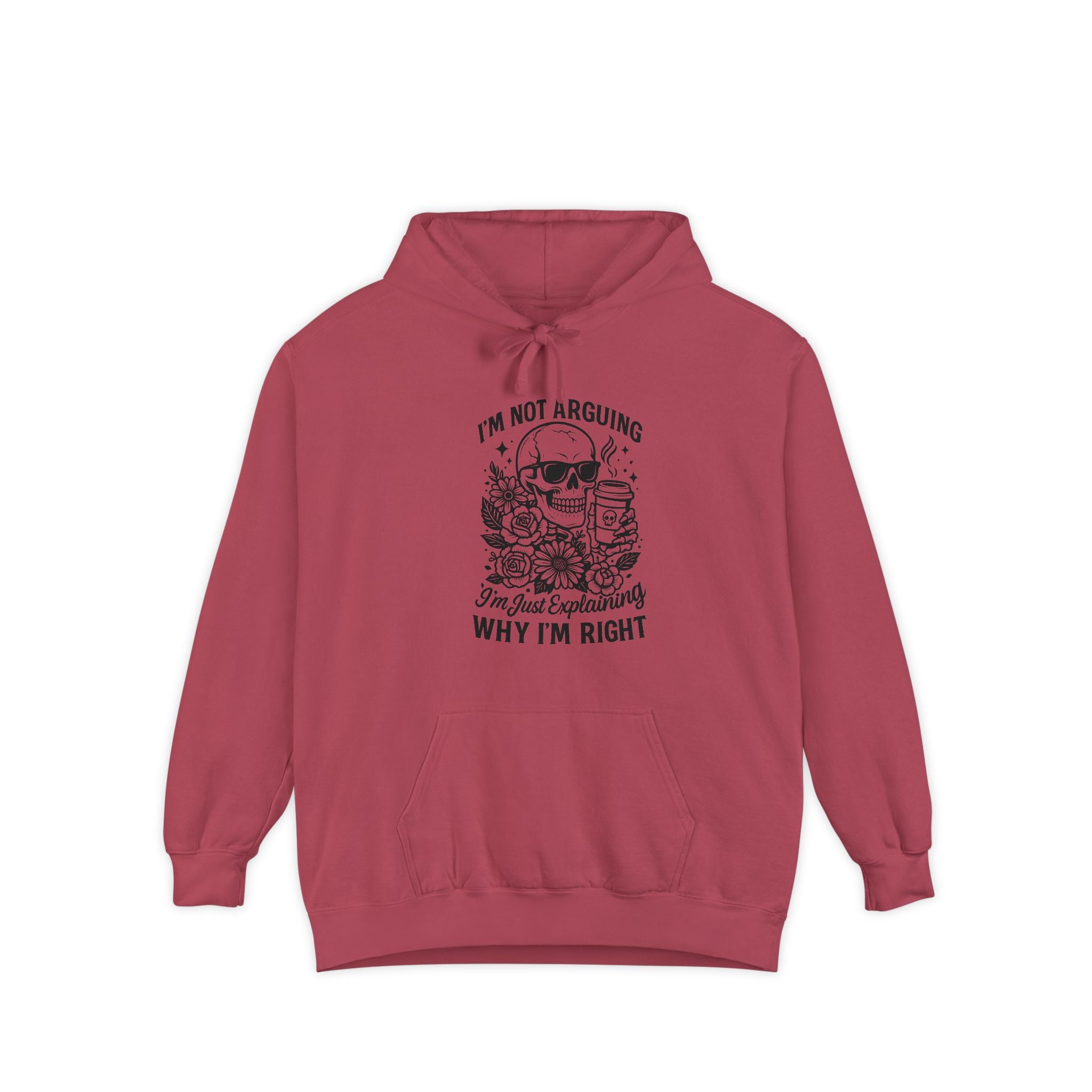 "I'm Not Arguing, "I'm Just Explaining Why I'm Right" Skull Hoodie - Funny   Pullover