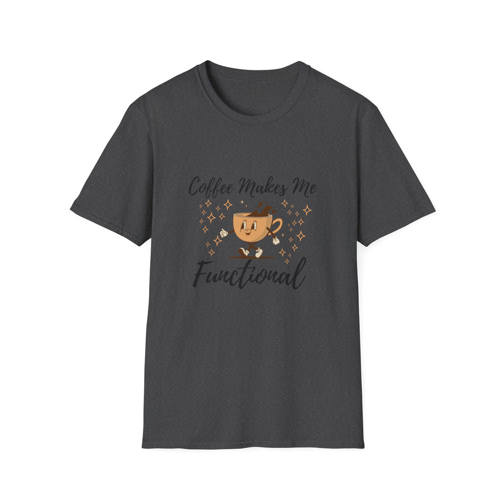 "Coffee Makes Me Functional" T-Shirt-for Coffee Lovers Coffee Mug Graphic Tee