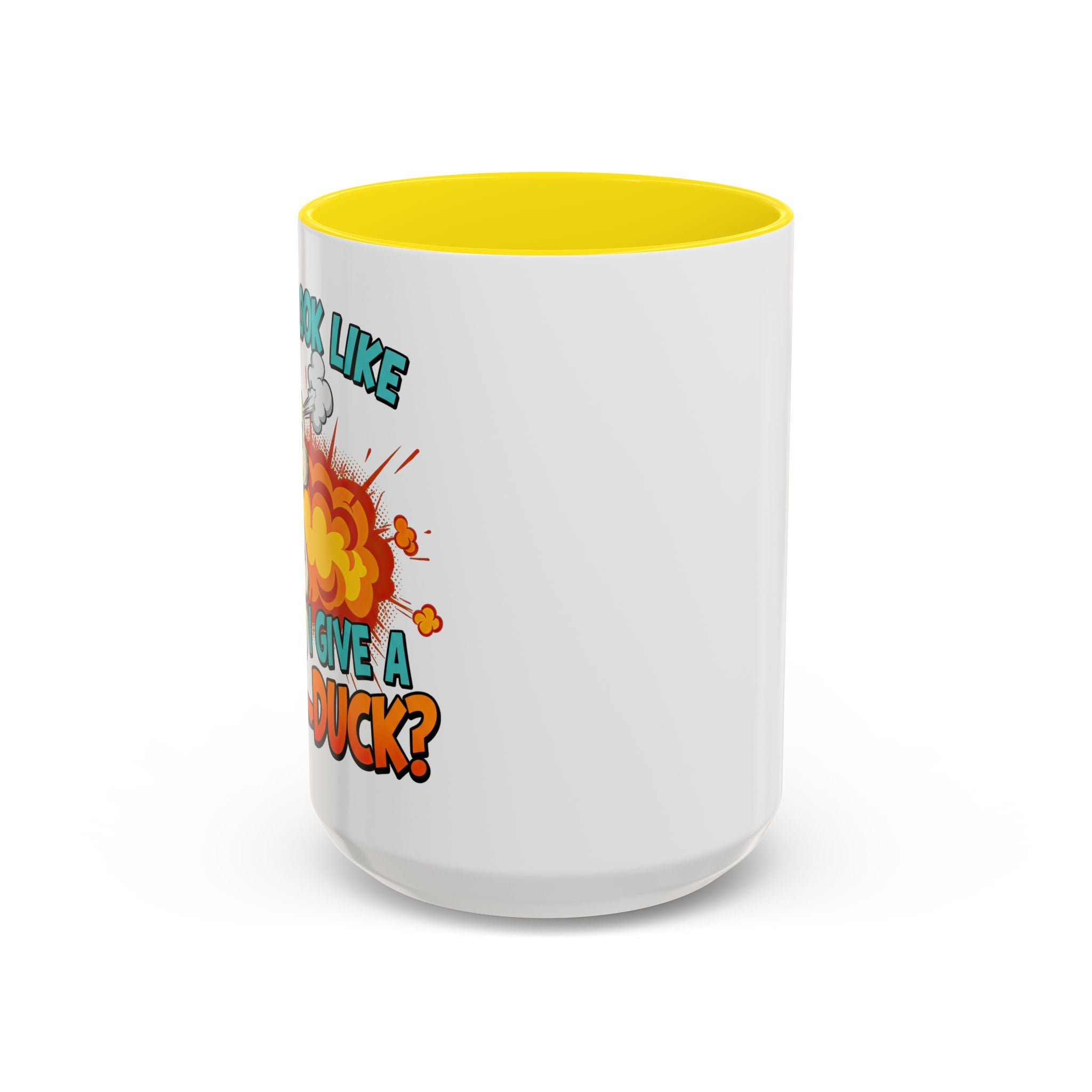“Do I Look Like I Have A Duck?” Coffee Mug -Accent Ceramic Mug