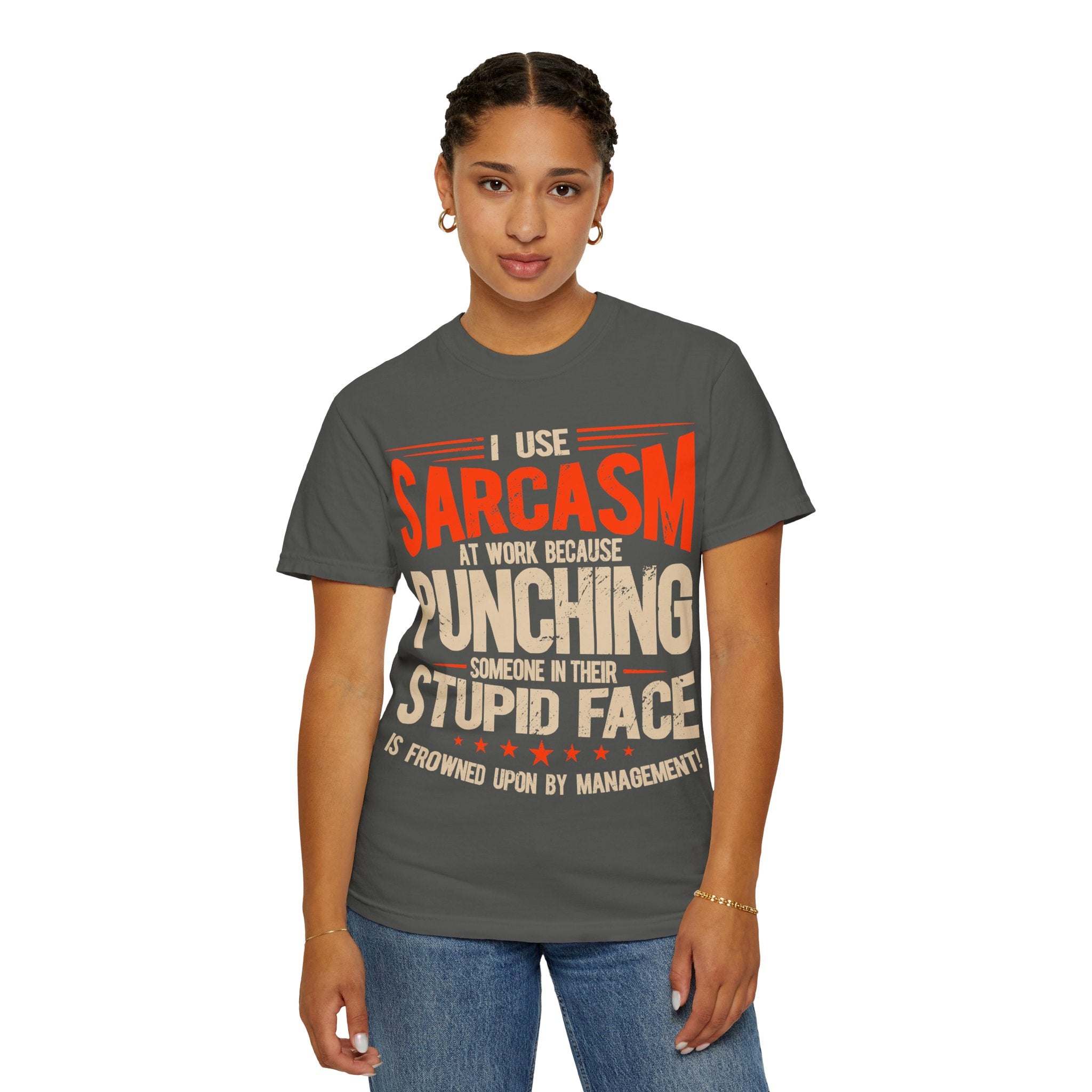 "I Use Sarcasm at Work Because Punching Someone..." Funny Graphic Sarcasm Tee