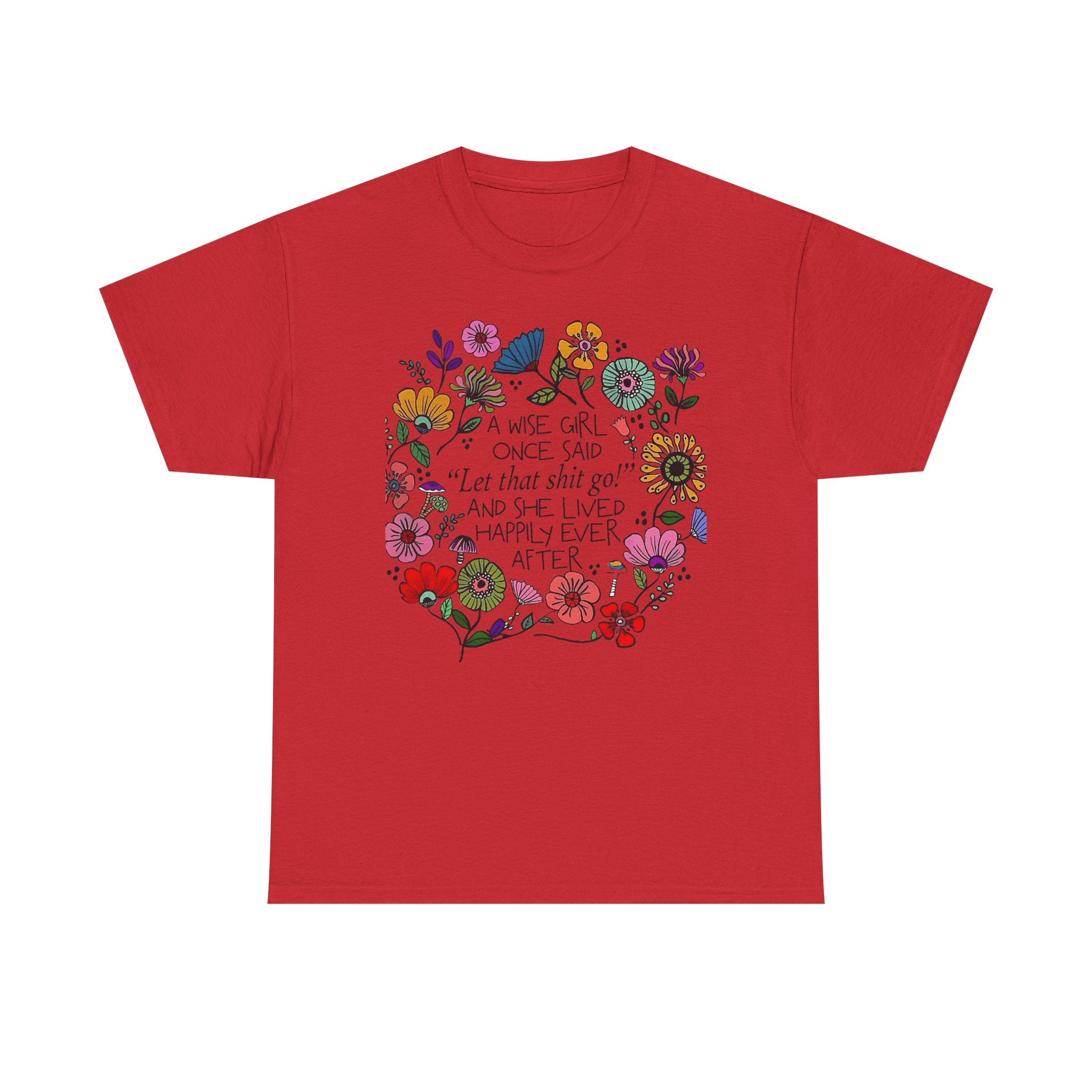 "Let That Shit Go" Women’s Floral Inspirational Relaxation T‑Shirt