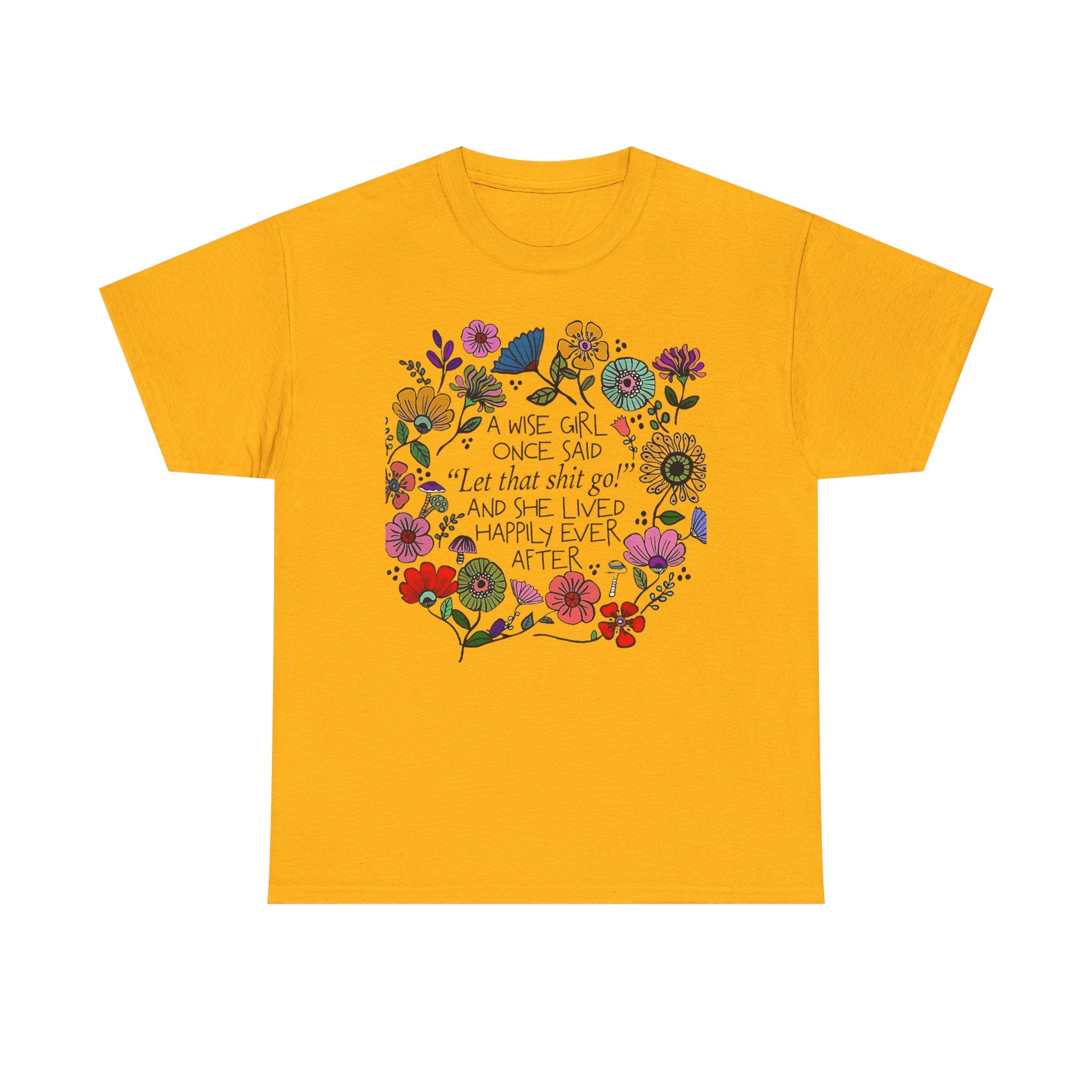 "Let That Shit Go" Women’s Floral Inspirational Relaxation T‑Shirt