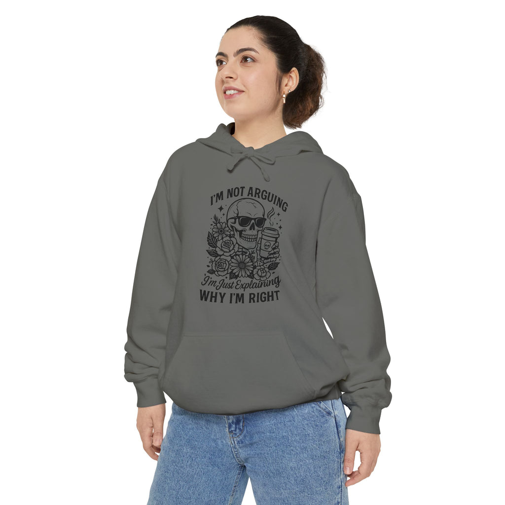 "I'm Not Arguing, "I'm Just Explaining Why I'm Right" Skull Hoodie - Funny   Pullover