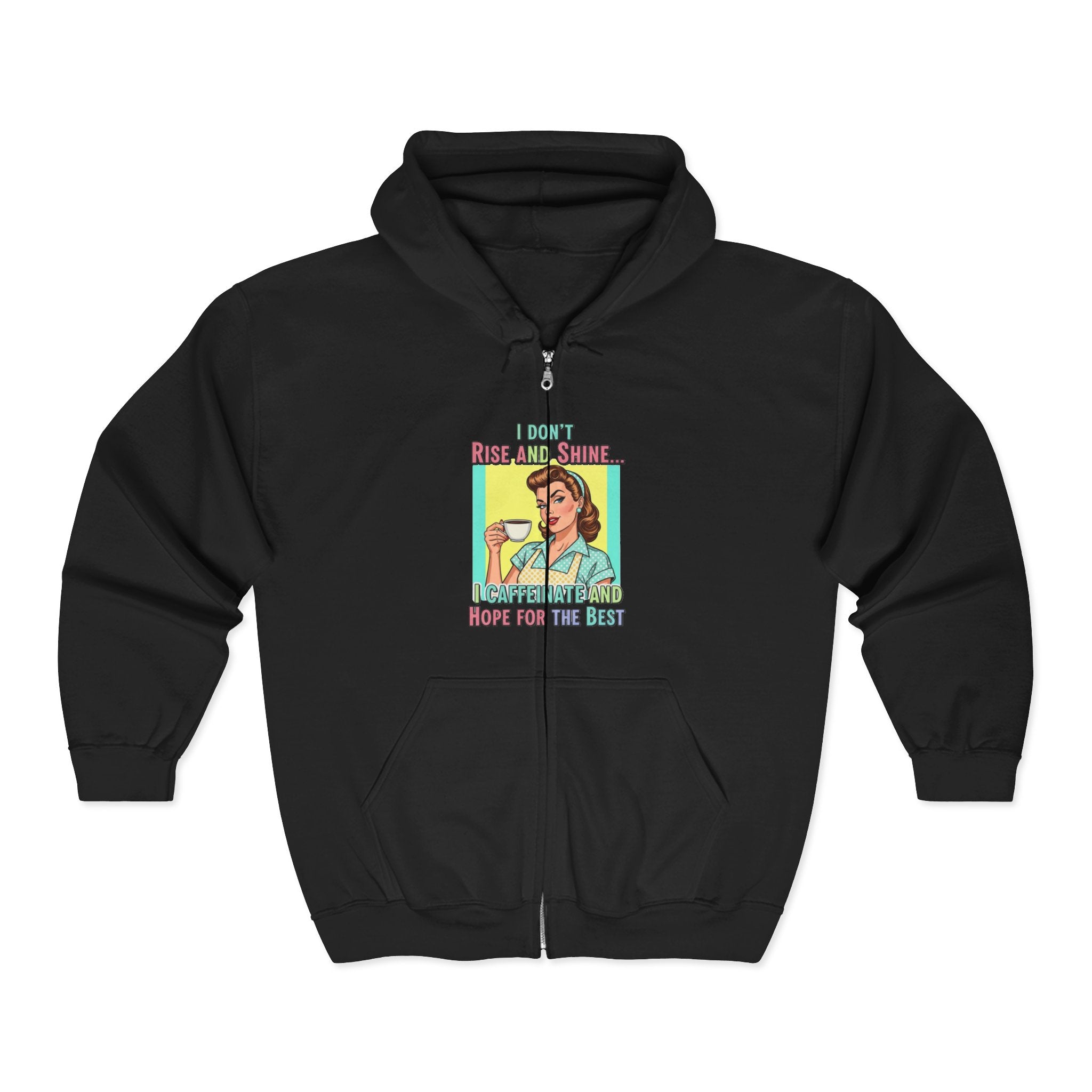 "I Don't Rise and Shine" Graphic Zip-Up Hoodie