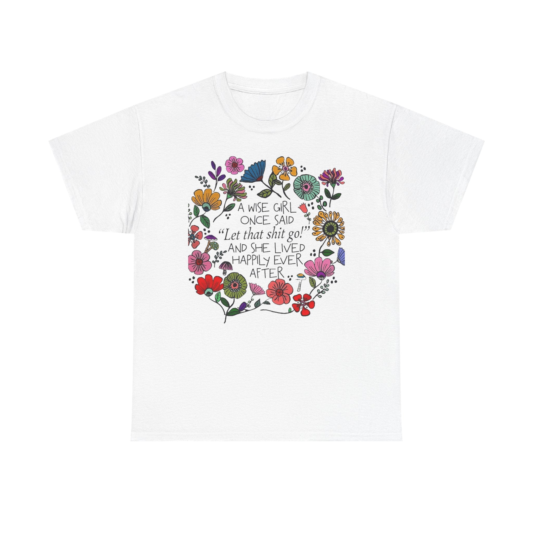 "Let That Shit Go" Women’s Floral Inspirational Relaxation T‑Shirt