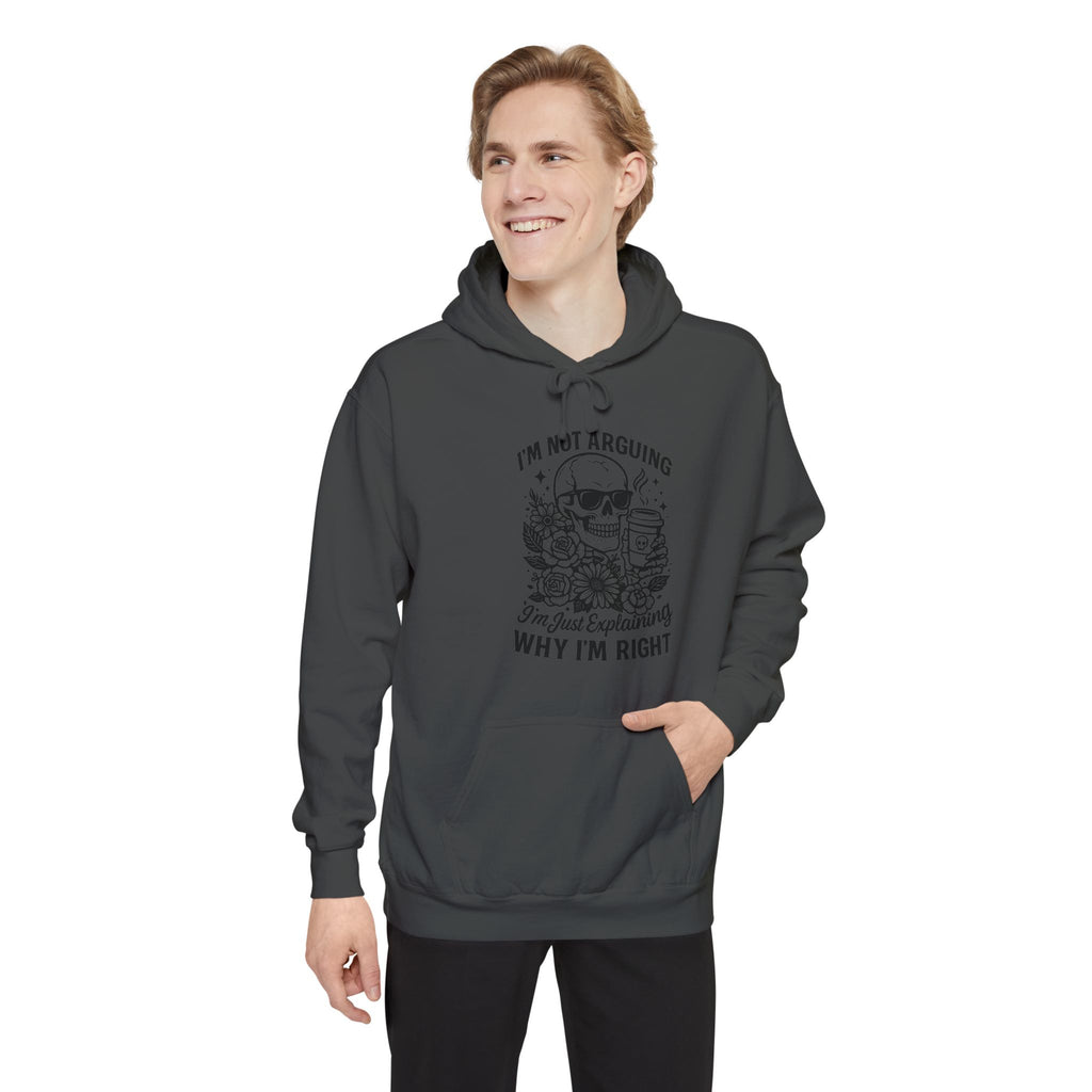 "I'm Not Arguing, "I'm Just Explaining Why I'm Right" Skull Hoodie - Funny   Pullover