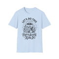 "Let's Do This Before Anxiety Kicks In" Coffee Graphic T-Shirt