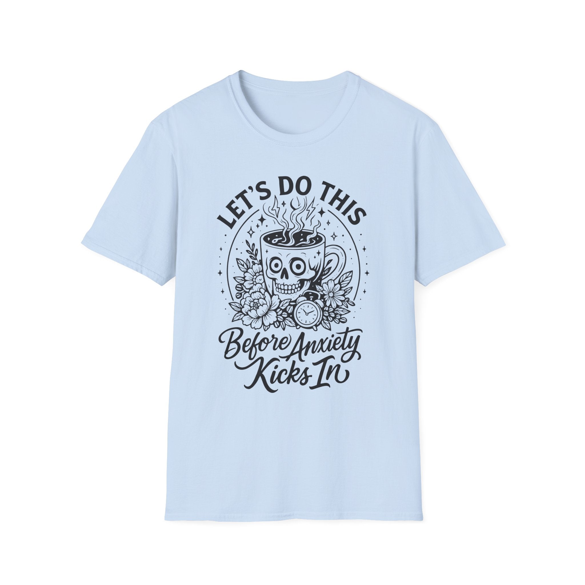 "Let's Do This Before Anxiety Kicks In" Coffee Graphic T-Shirt
