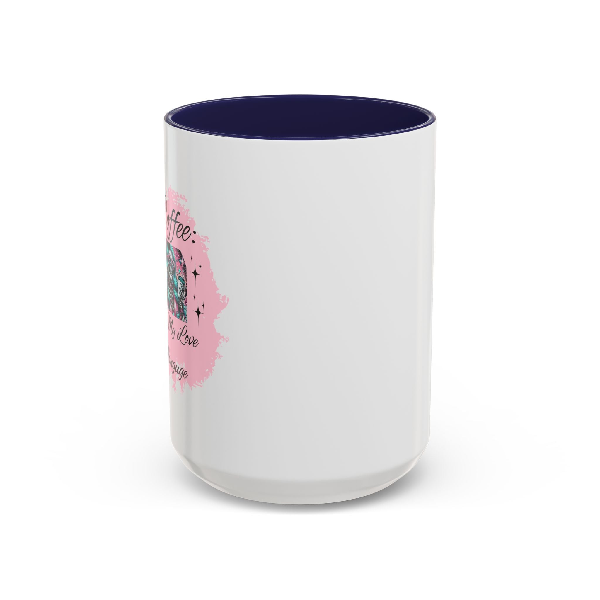 "Coffee is My Love Language" Accent Coffee Mug – 11/15oz