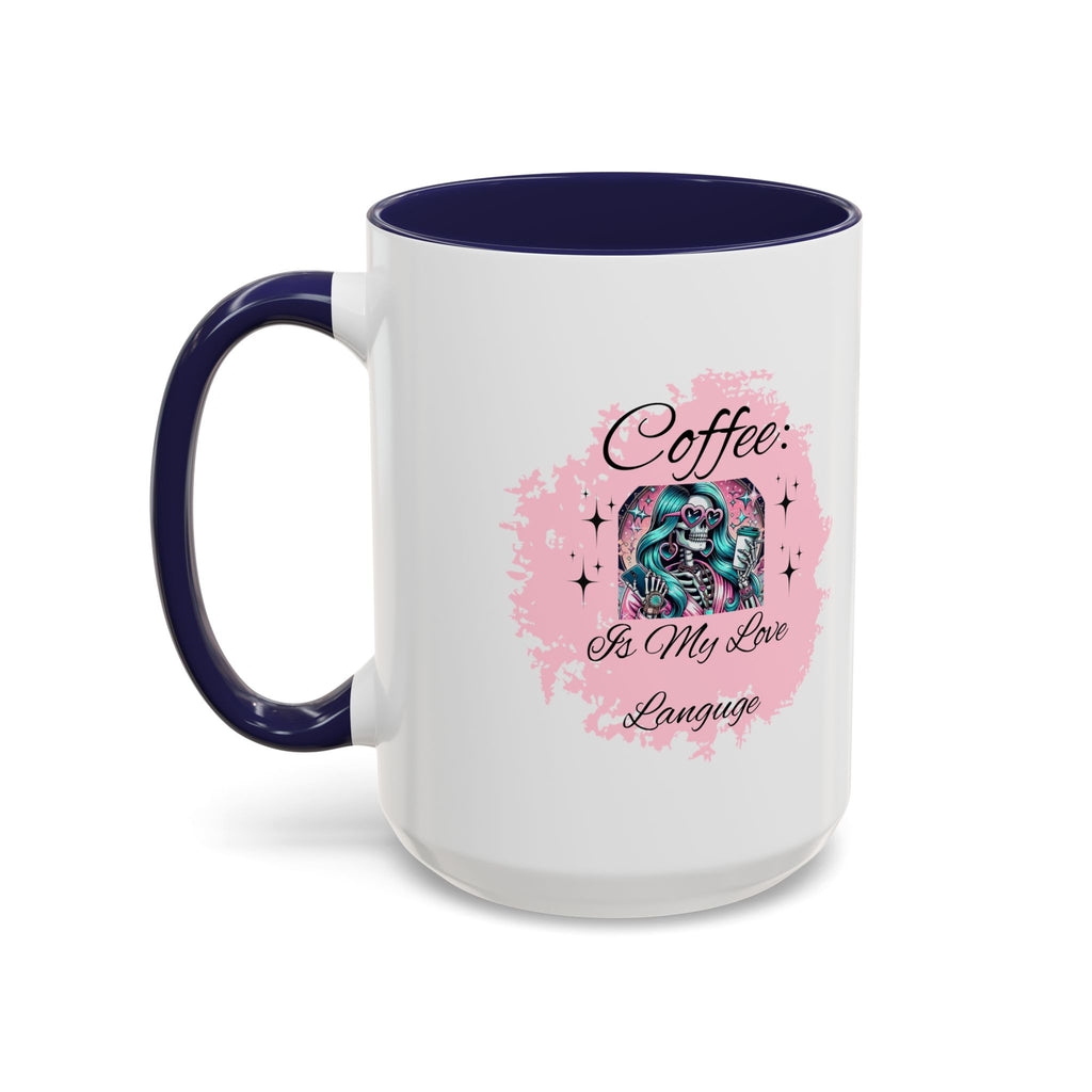 "Coffee is My Love Language" Accent Coffee Mug – 11/15oz