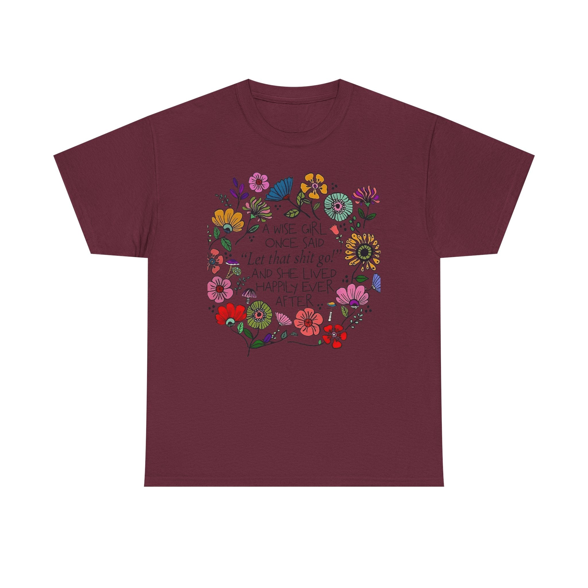 "Let That Shit Go" Women’s Floral Inspirational Relaxation T‑Shirt