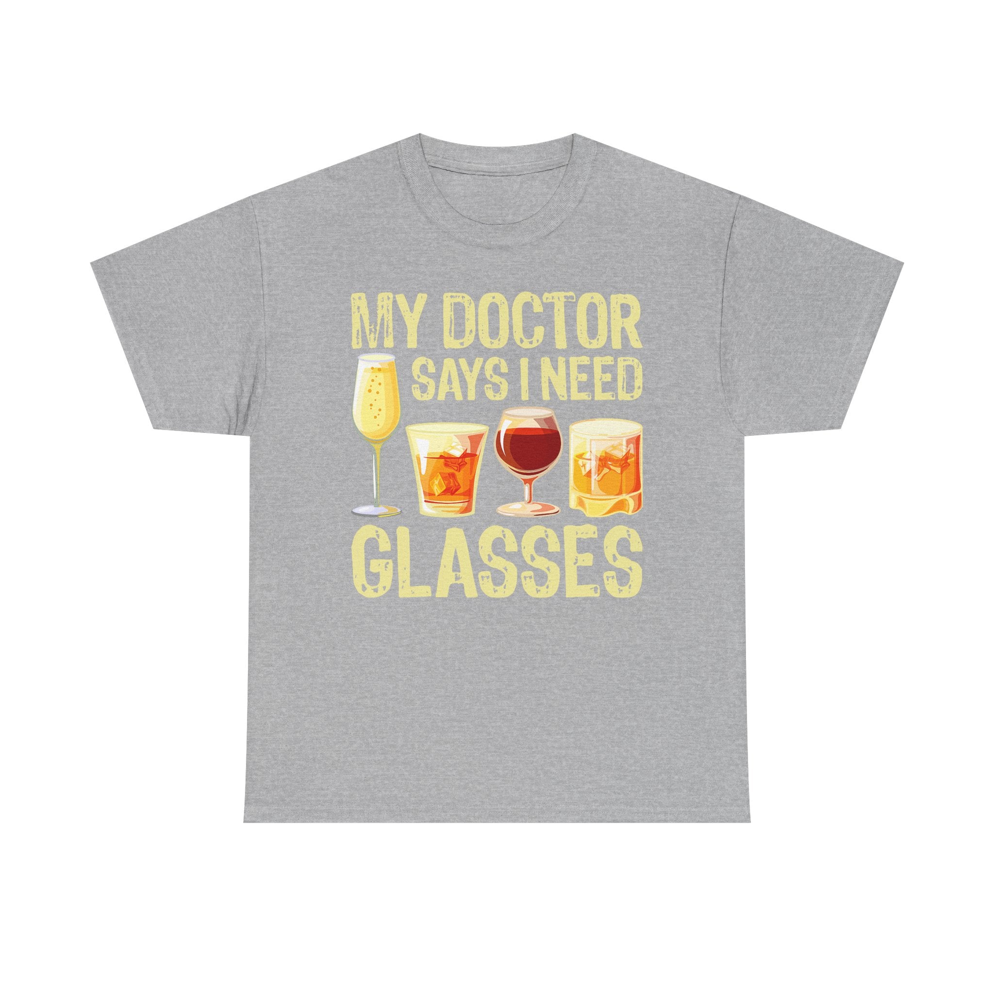 "My Doctor Says I Need Glasses" Wine Glasses T-Shirt Funny Drinking Tee