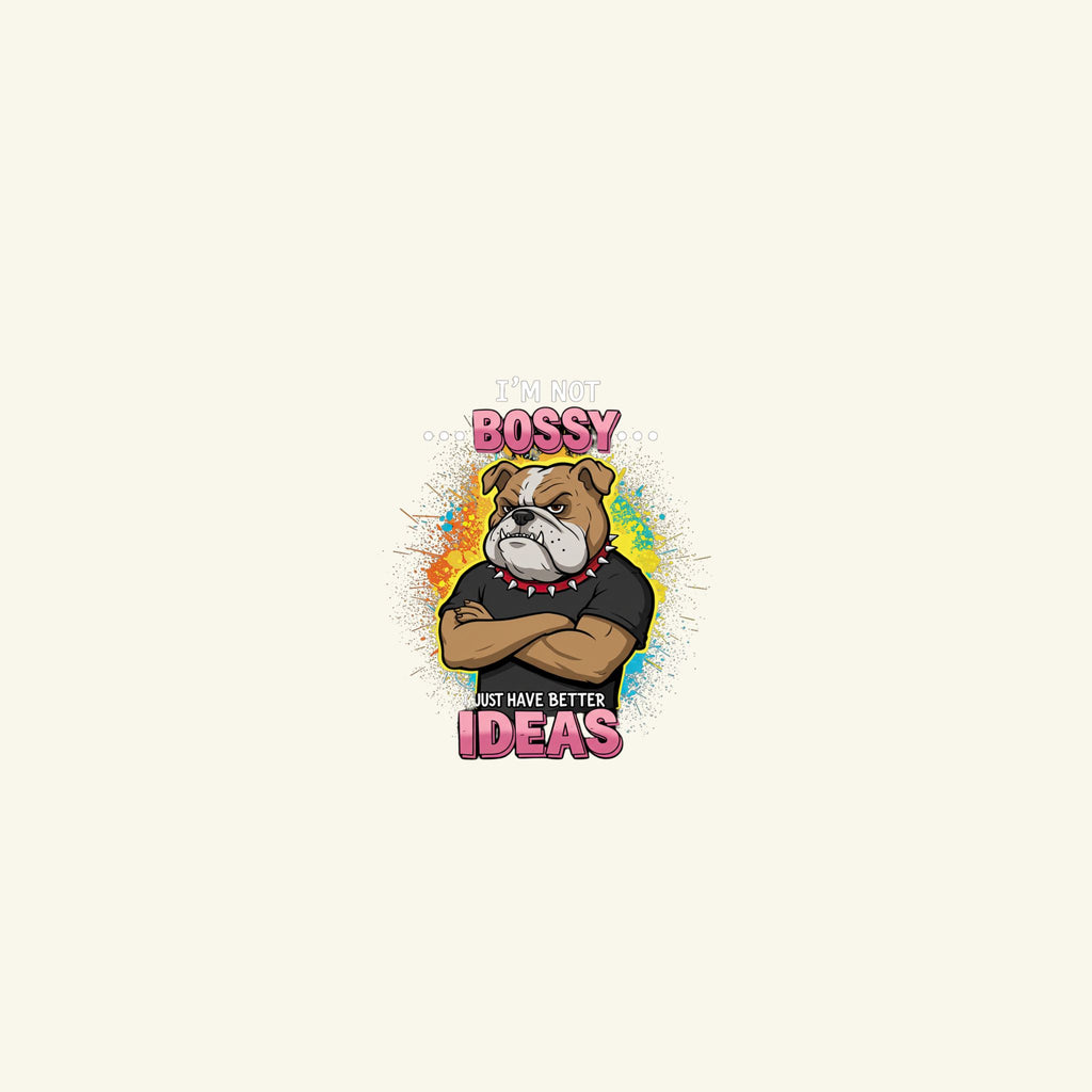 'I'm Not Bossy, I Just Have Better Ideas' Bulldog Boss Two-Tone Cap -Trucker Hat