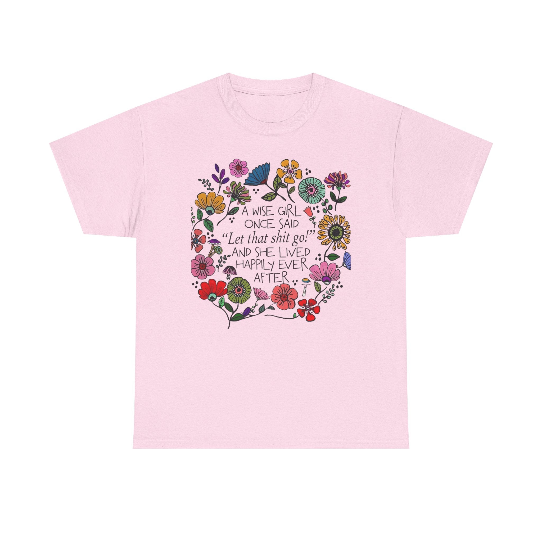 "Let That Shit Go" Women’s Floral Inspirational Relaxation T‑Shirt