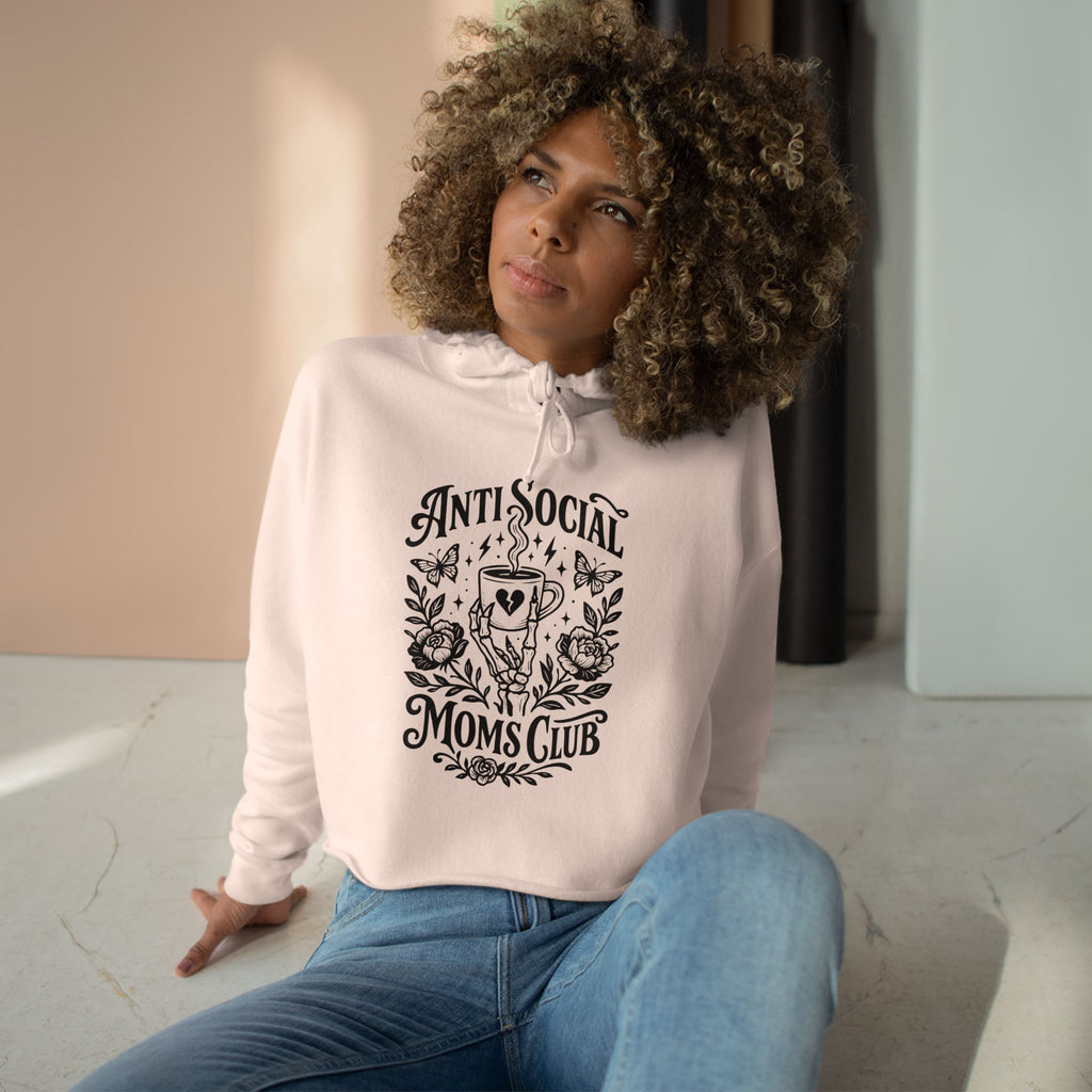 Anti Social Moms Club Crop Hoodie — Floral Coffee Graphic Cropped Hoodie for Introverted Moms