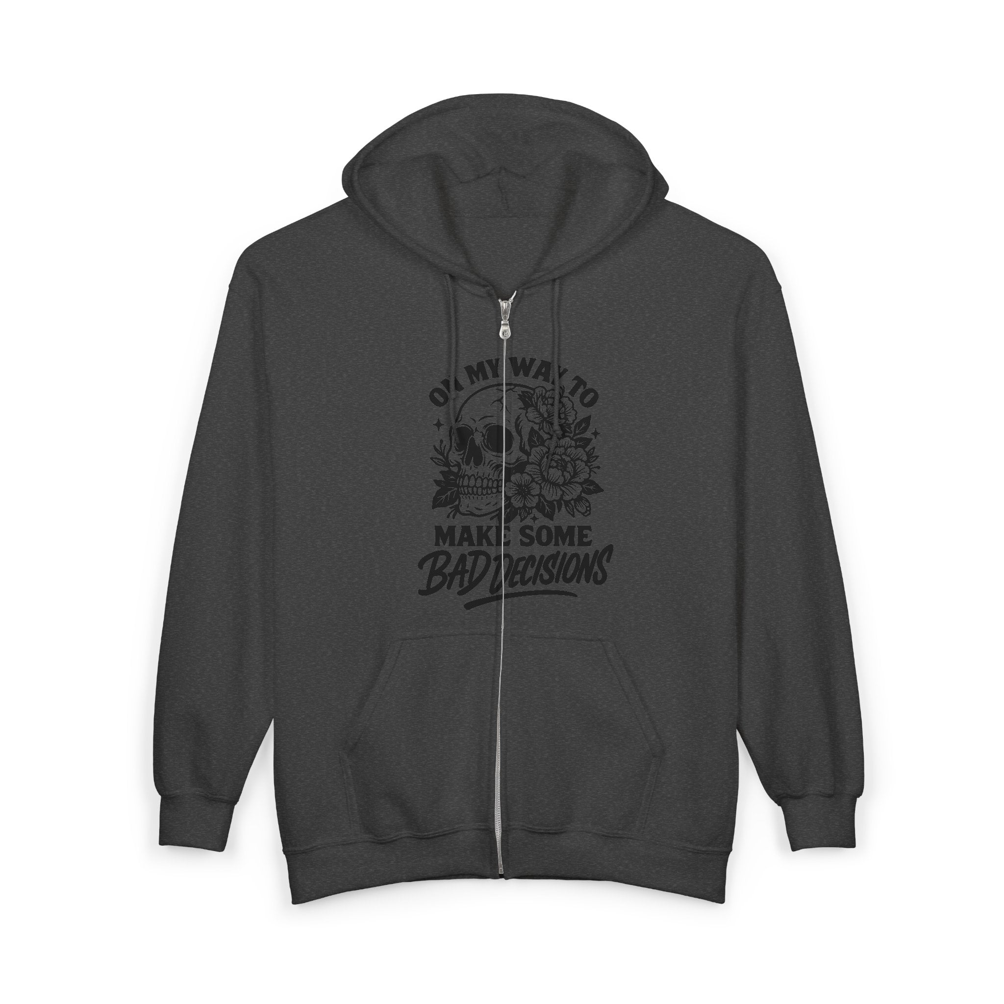 'On My Way to Make Some Bad Decisions' Graphic Zip Hoodie-Bad Decisions Skull