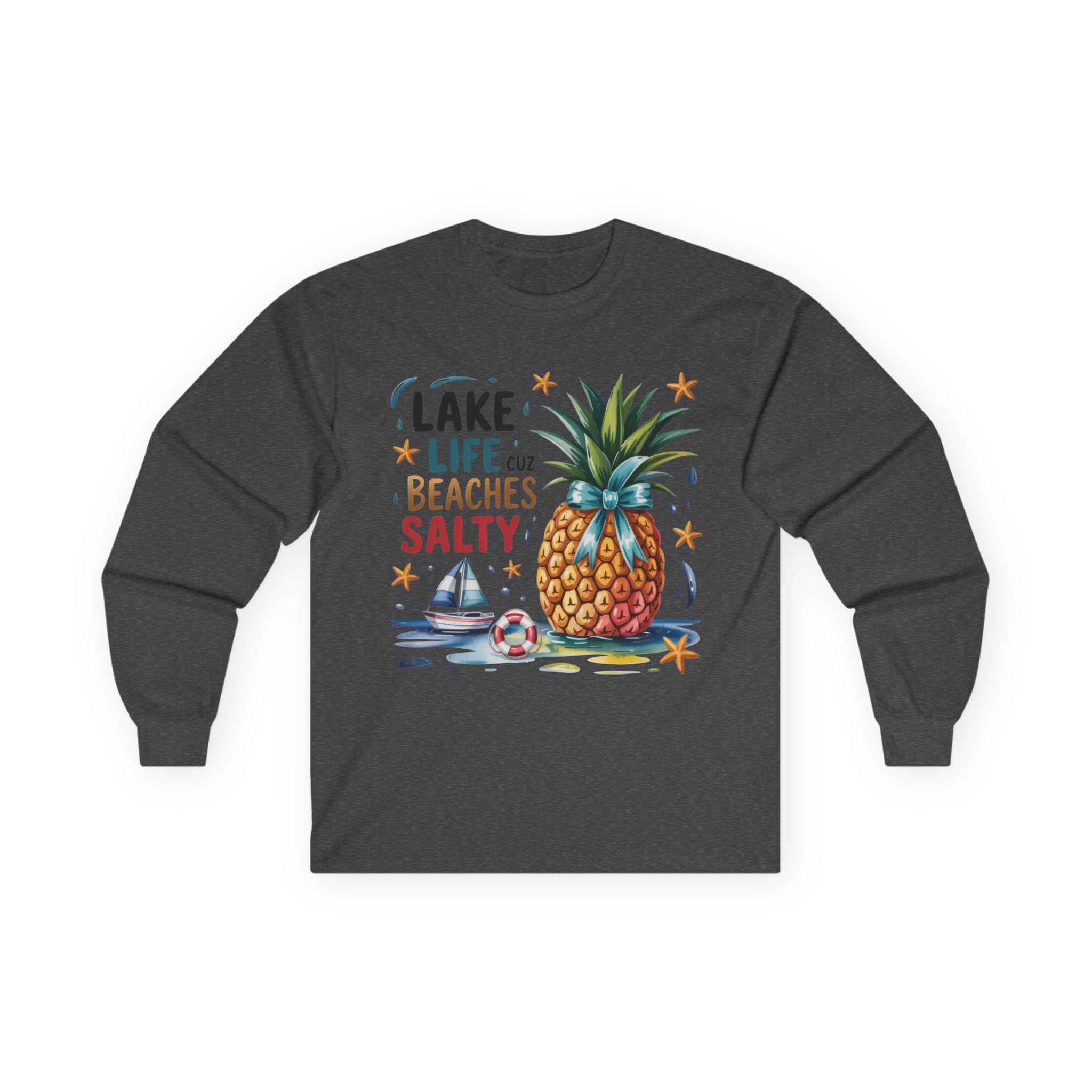 "Lake Life Cuz Beaches Salty" Pineapple Beach Graphic Long Sleeve Tee