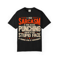 "I Use Sarcasm at Work Because Punching Someone..." Funny Graphic Sarcasm Tee