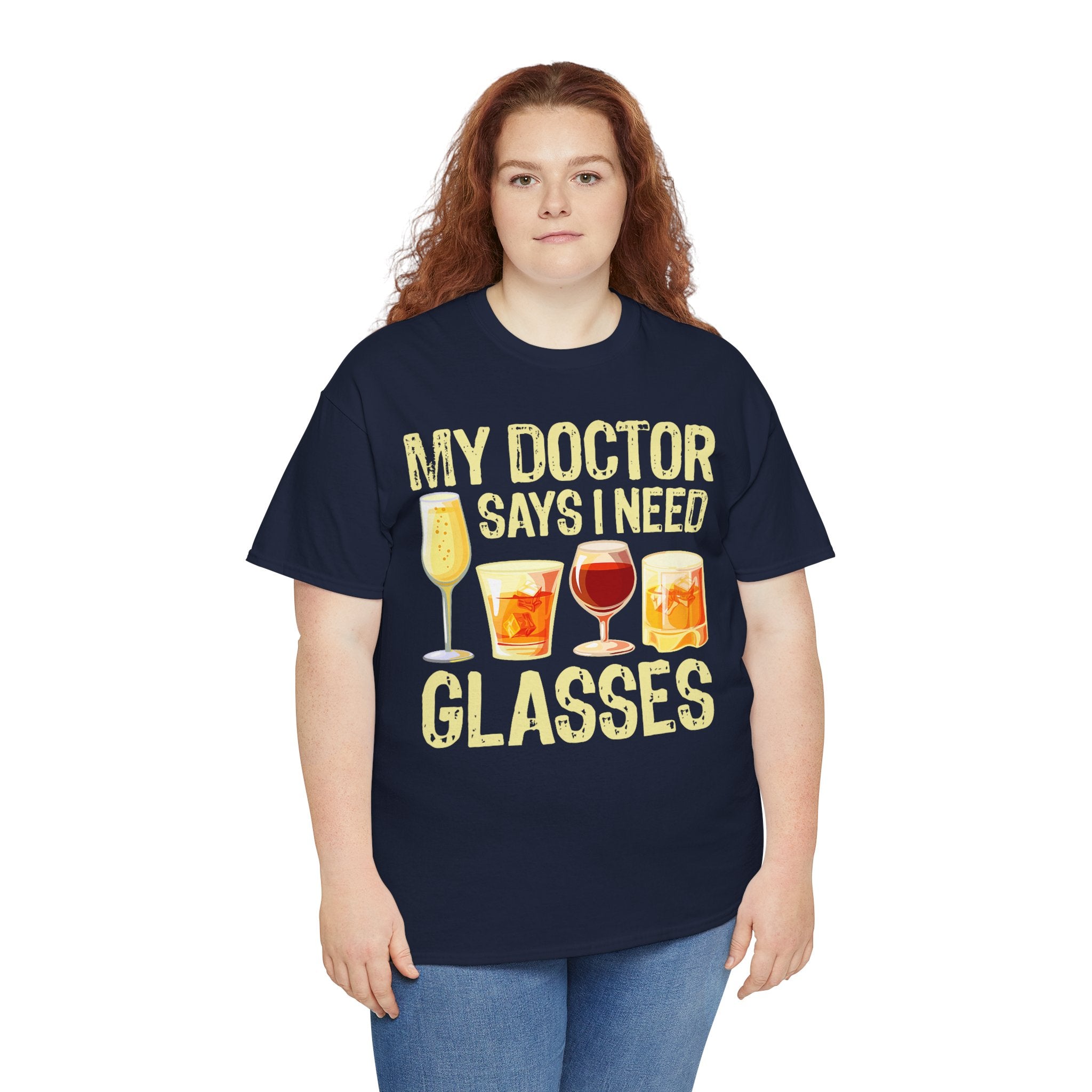 "My Doctor Says I Need Glasses" Wine Glasses T-Shirt Funny Drinking Tee