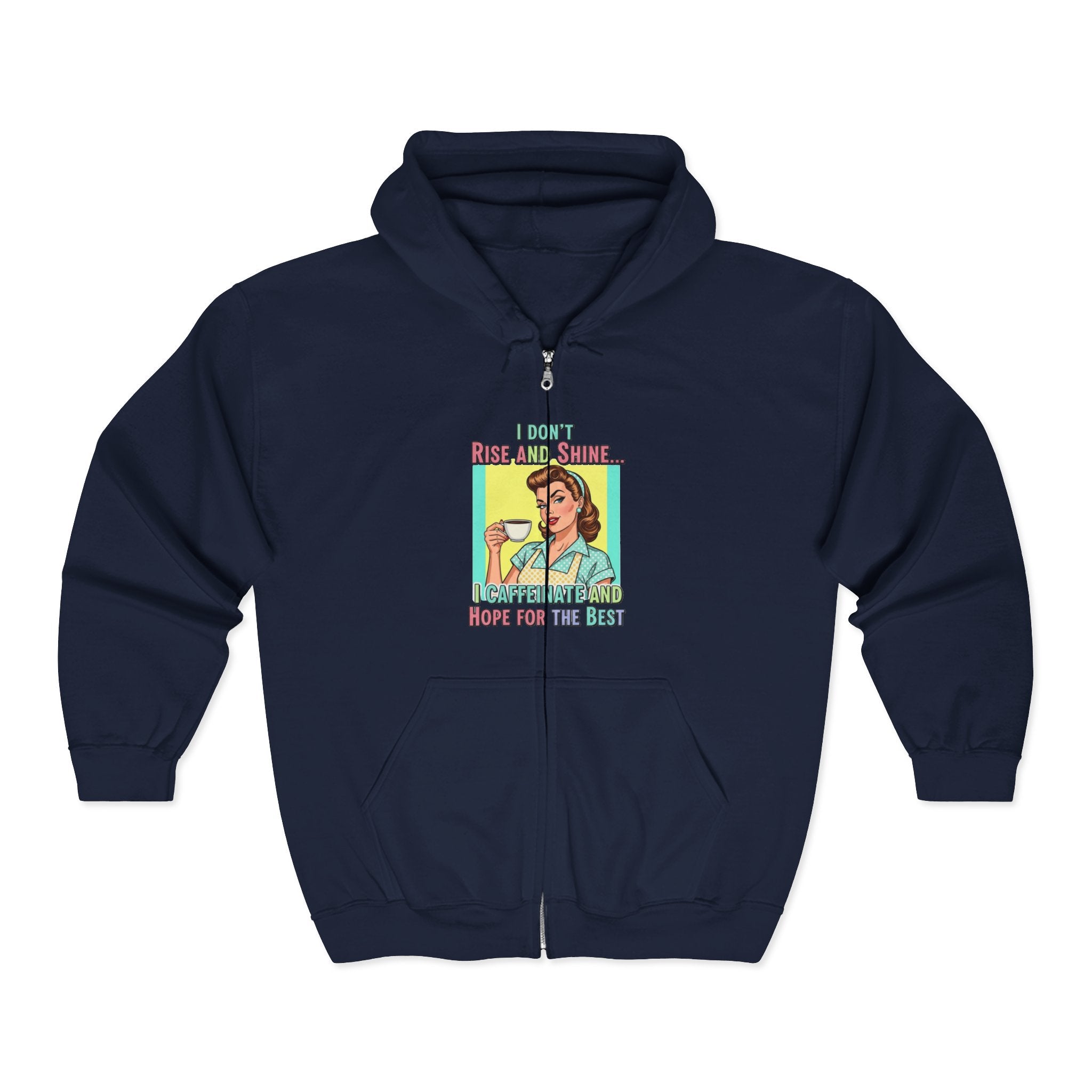 "I Don't Rise and Shine" Graphic Zip-Up Hoodie