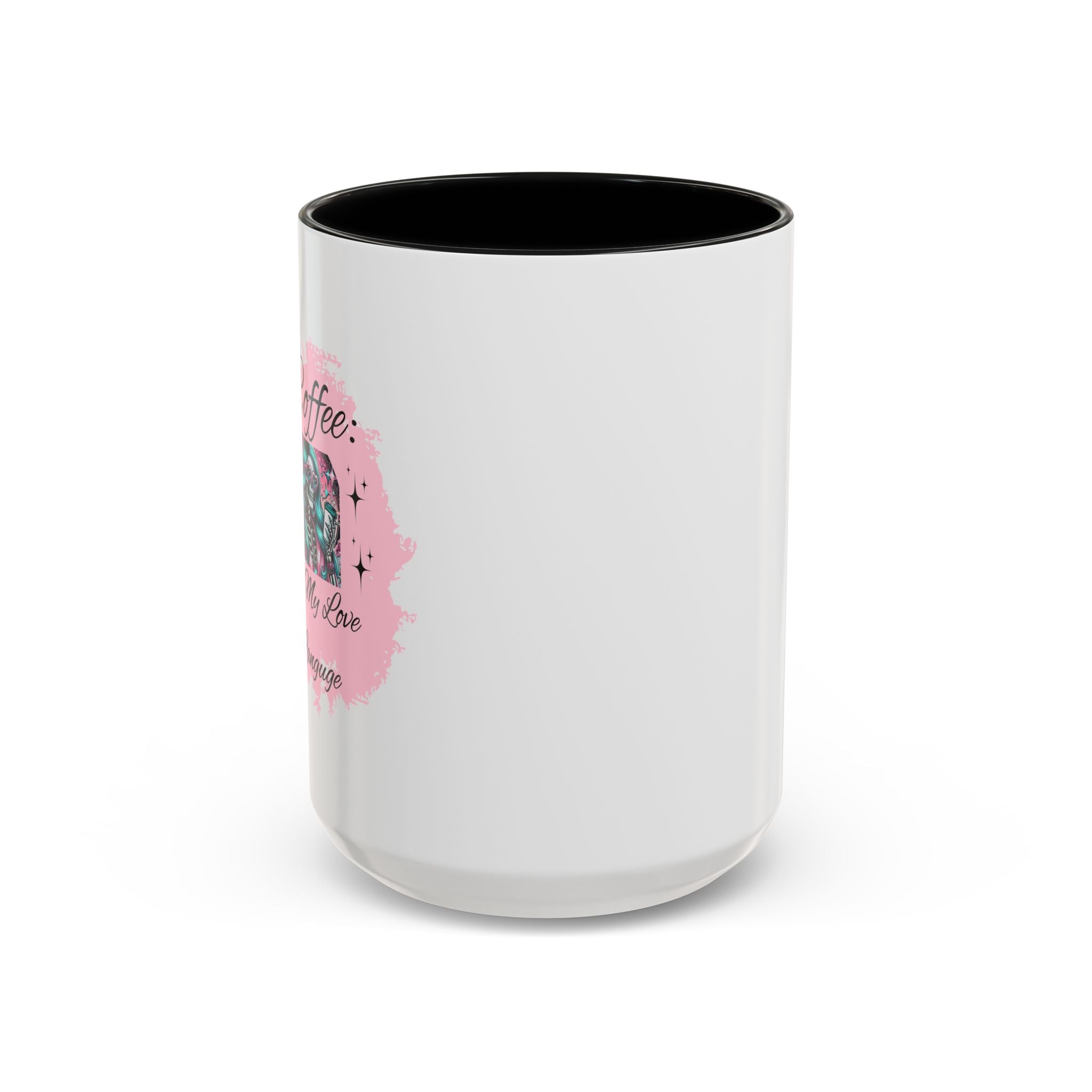 "Coffee is My Love Language" Accent Coffee Mug – 11/15oz