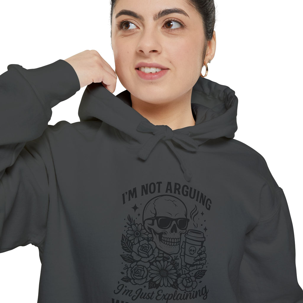 "I'm Not Arguing, "I'm Just Explaining Why I'm Right" Skull Hoodie - Funny   Pullover