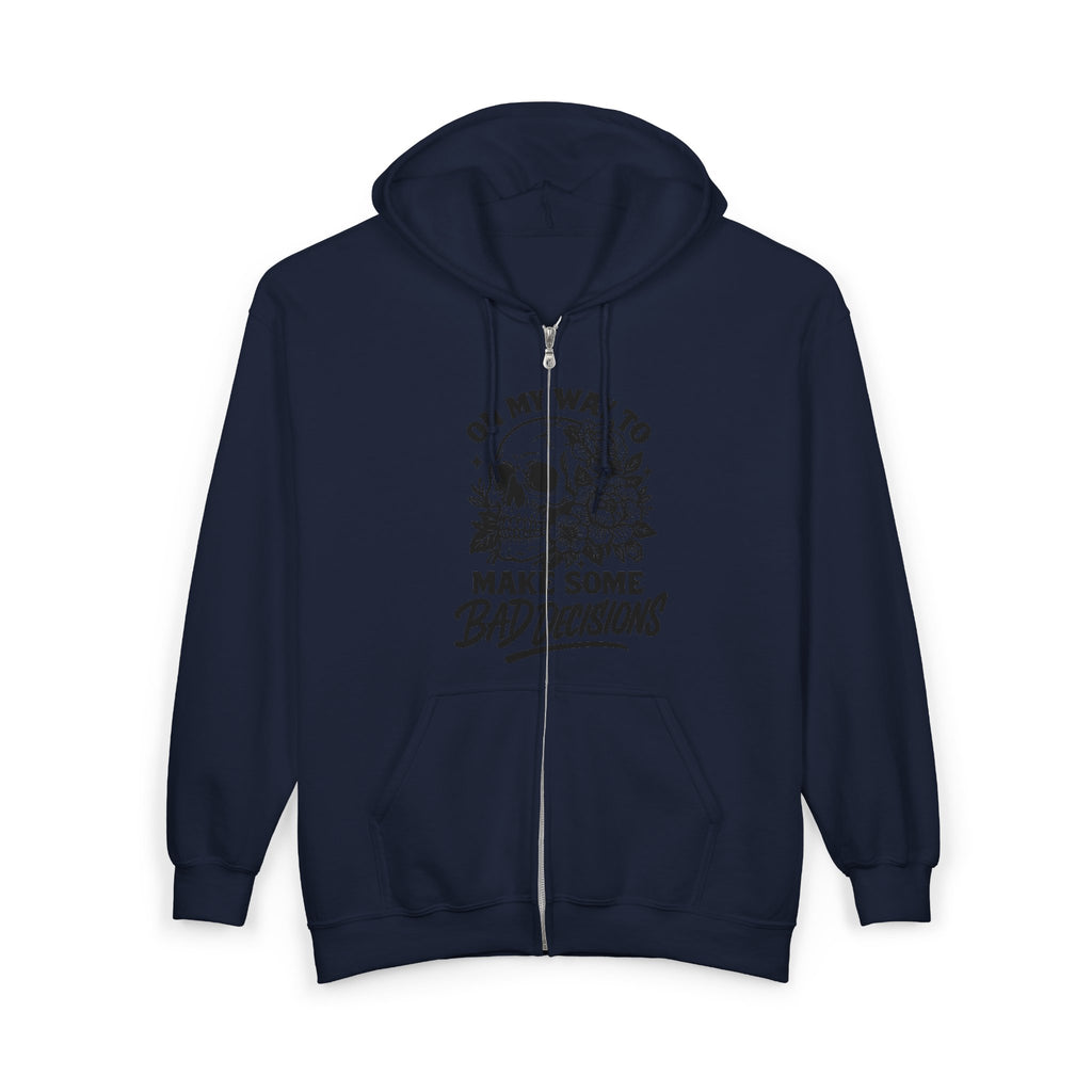 'On My Way to Make Some Bad Decisions' Graphic Zip Hoodie-Bad Decisions Skull