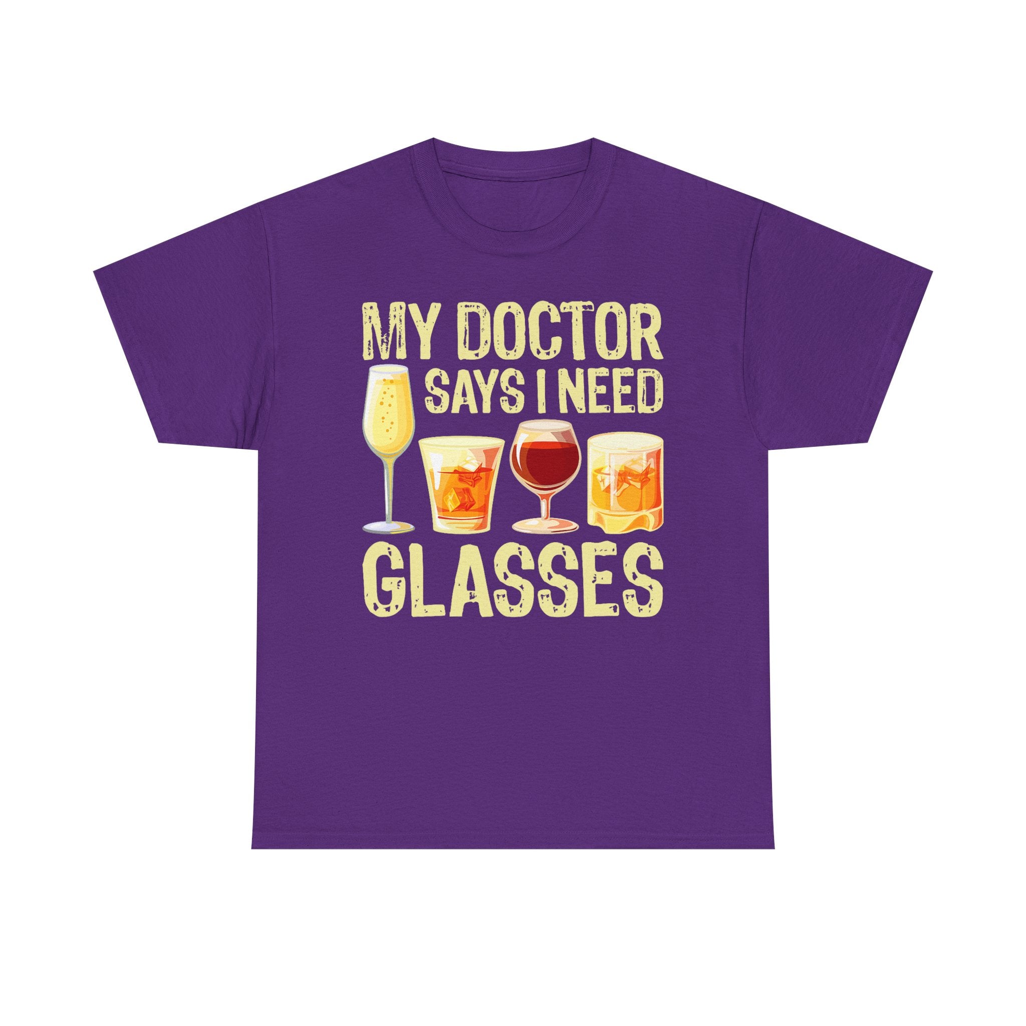 "My Doctor Says I Need Glasses" Wine Glasses T-Shirt Funny Drinking Tee