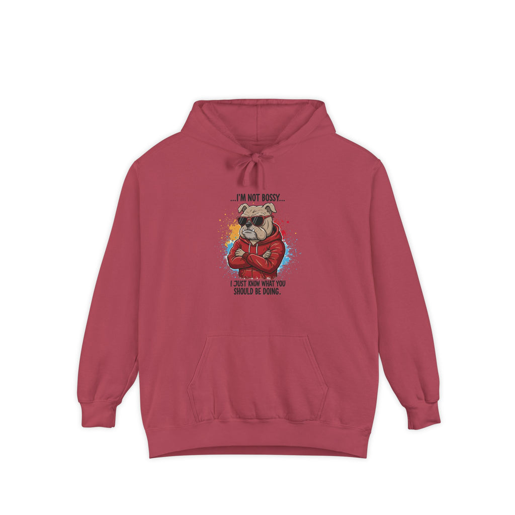 'I’m Not Bossy... I Just Know What You Should Be Doing' -Bulldog Hoodie