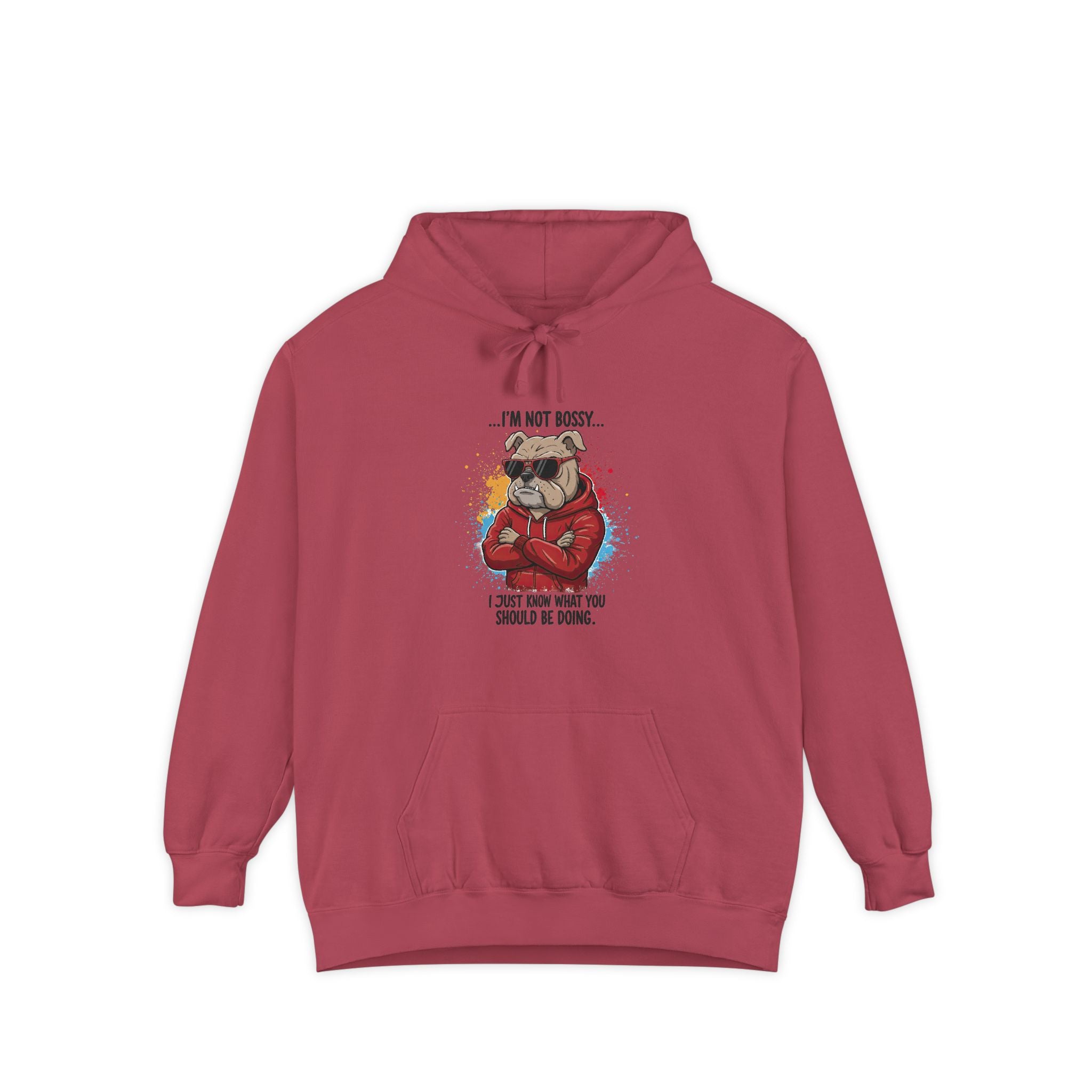 'I’m Not Bossy... I Just Know What You Should Be Doing' -Bulldog Hoodie