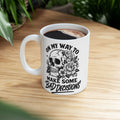 “On My Way to Make Bad Decisions (11oz & 15oz)-Ceramic Mug