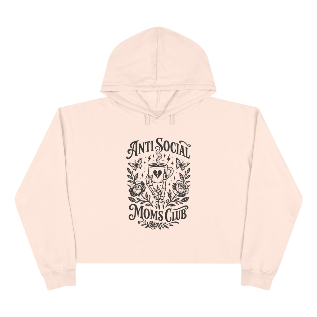 Anti Social Moms Club Crop Hoodie — Floral Coffee Graphic Cropped Hoodie for Introverted Moms