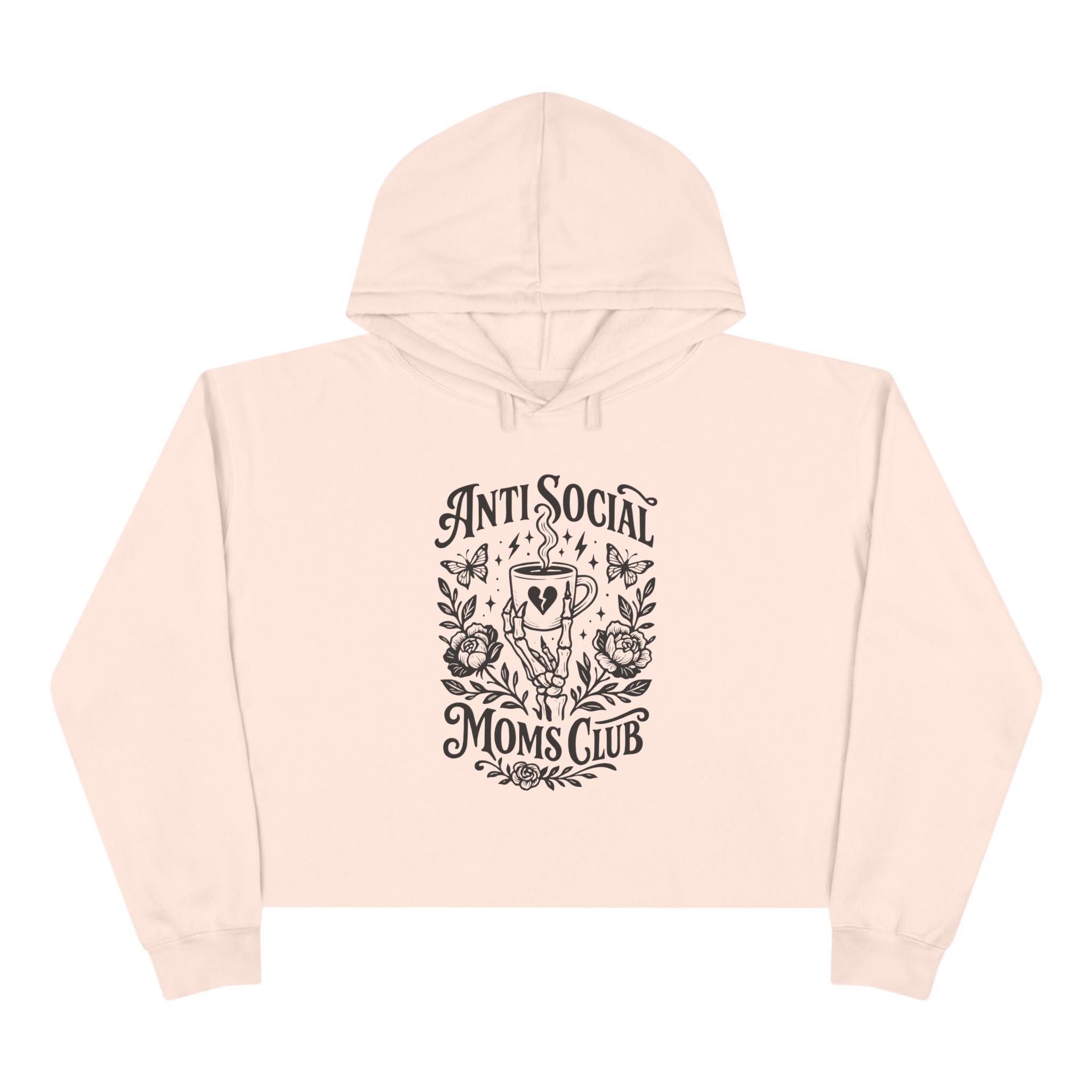 Anti Social Moms Club Crop Hoodie — Floral Coffee Graphic Cropped Hoodie for Introverted Moms