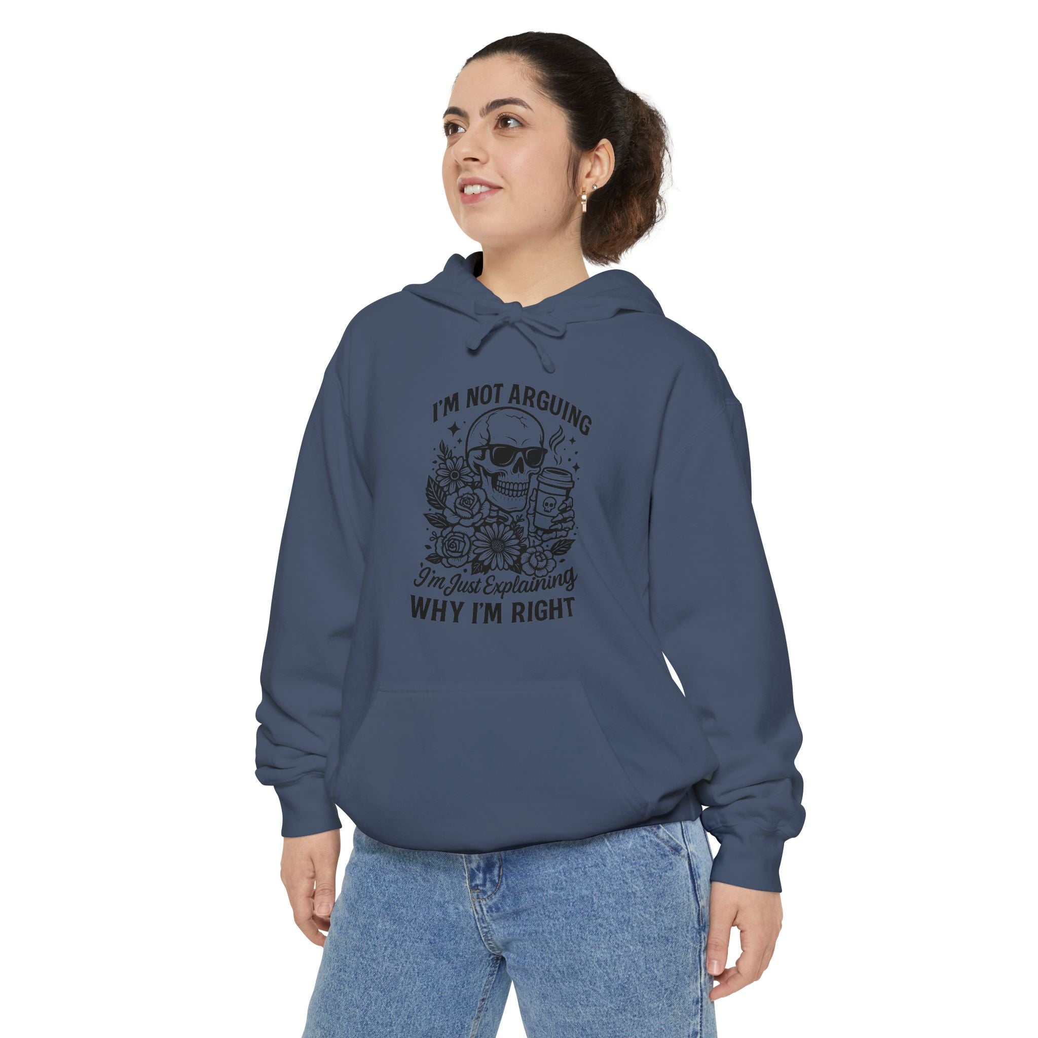 "I'm Not Arguing, "I'm Just Explaining Why I'm Right" Skull Hoodie - Funny   Pullover