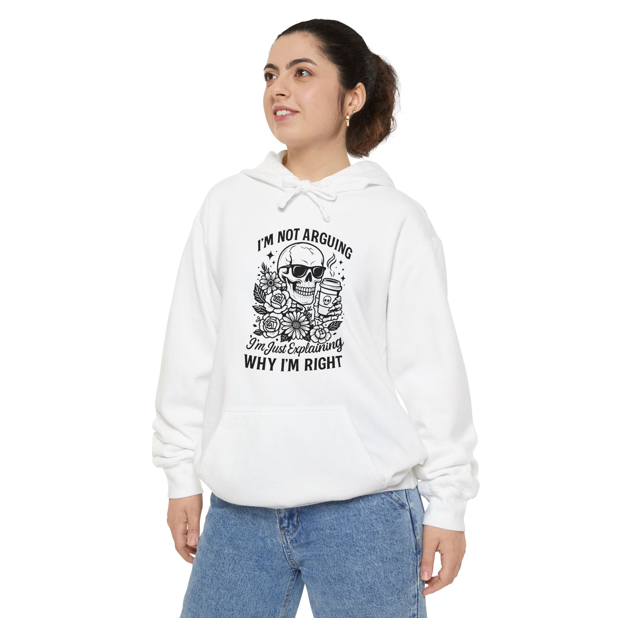 "I'm Not Arguing, "I'm Just Explaining Why I'm Right" Skull Hoodie - Funny   Pullover