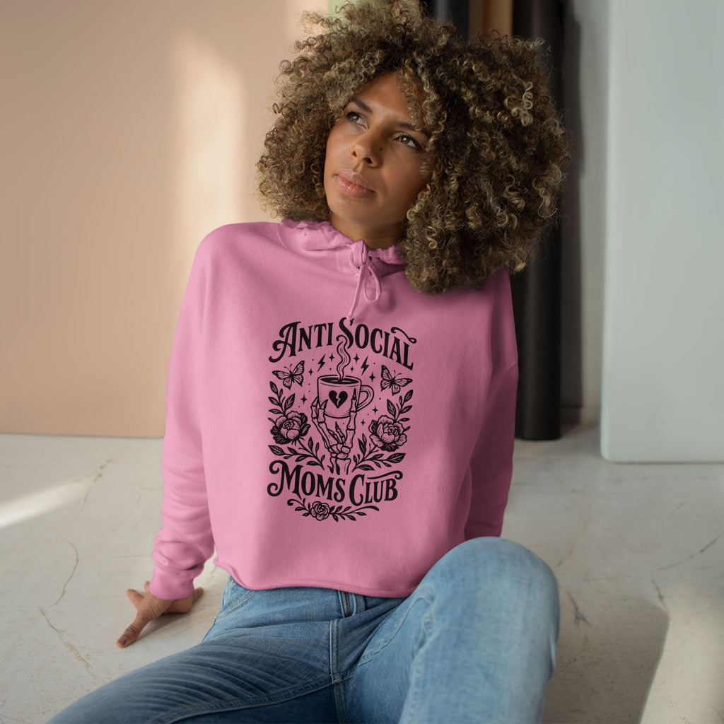 Anti Social Moms Club Crop Hoodie — Floral Coffee Graphic Cropped Hoodie for Introverted Moms