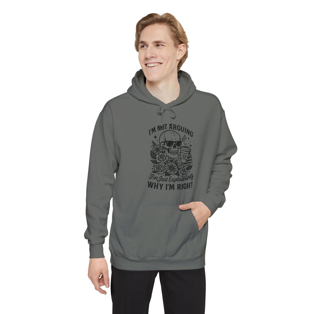 "I'm Not Arguing, "I'm Just Explaining Why I'm Right" Skull Hoodie - Funny   Pullover