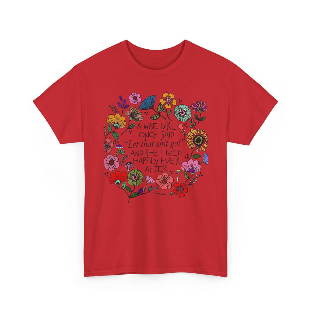 "Let That Shit Go" Women’s Floral Inspirational Relaxation T‑Shirt