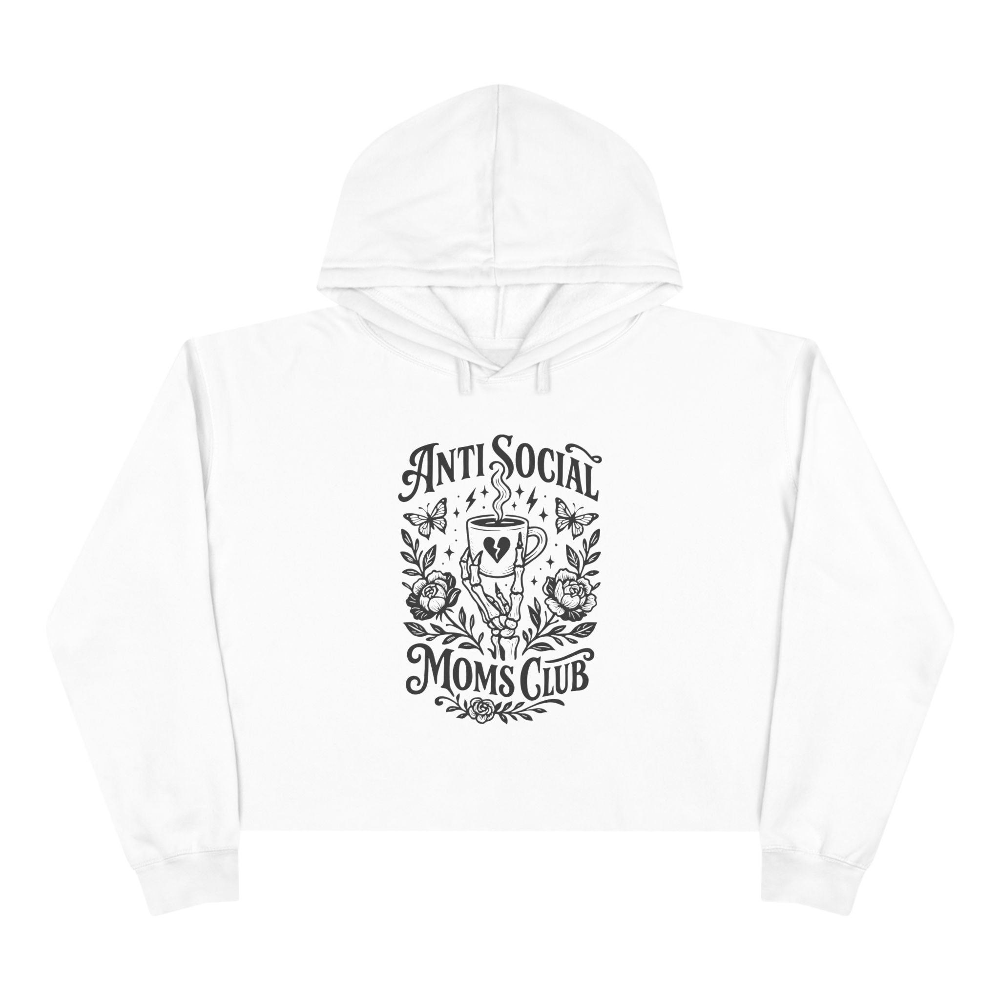Anti Social Moms Club Crop Hoodie — Floral Coffee Graphic Cropped Hoodie for Introverted Moms