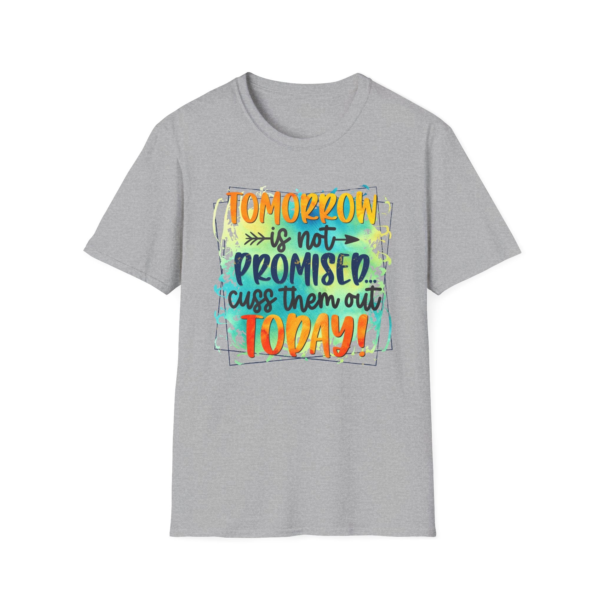 "Tomorrow Is Not Promised" Inspirational Graphic Tee