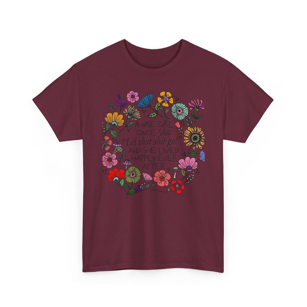 "Let That Shit Go" Women’s Floral Inspirational Relaxation T‑Shirt