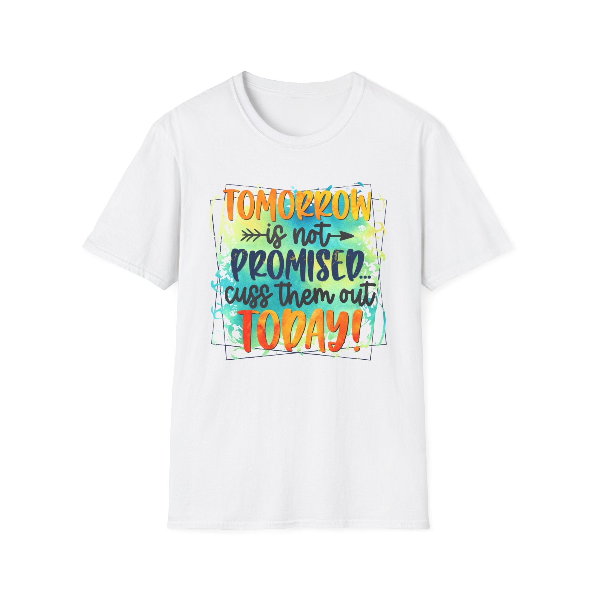 "Tomorrow Is Not Promised" Inspirational Graphic Tee