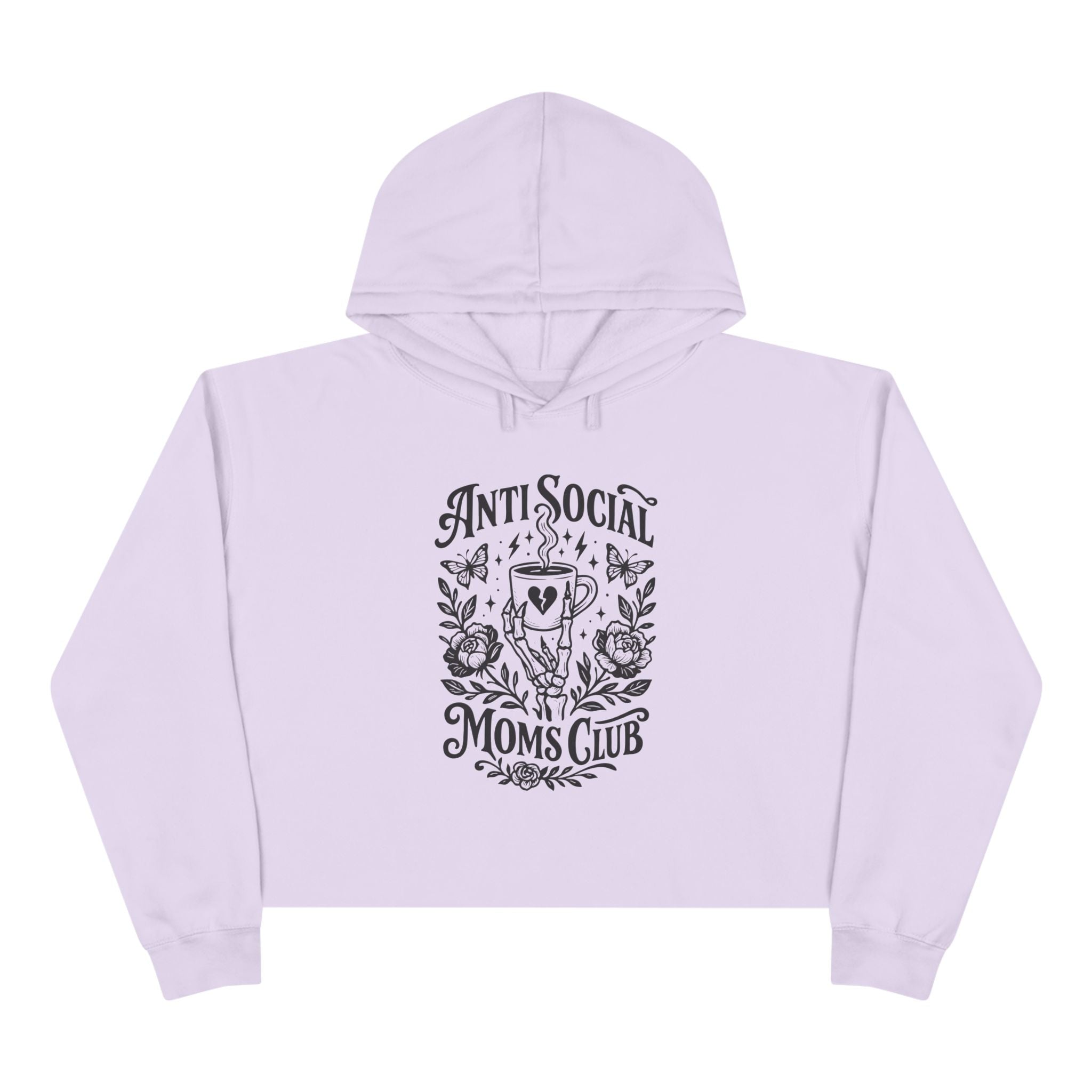 Anti Social Moms Club Crop Hoodie — Floral Coffee Graphic Cropped Hoodie for Introverted Moms