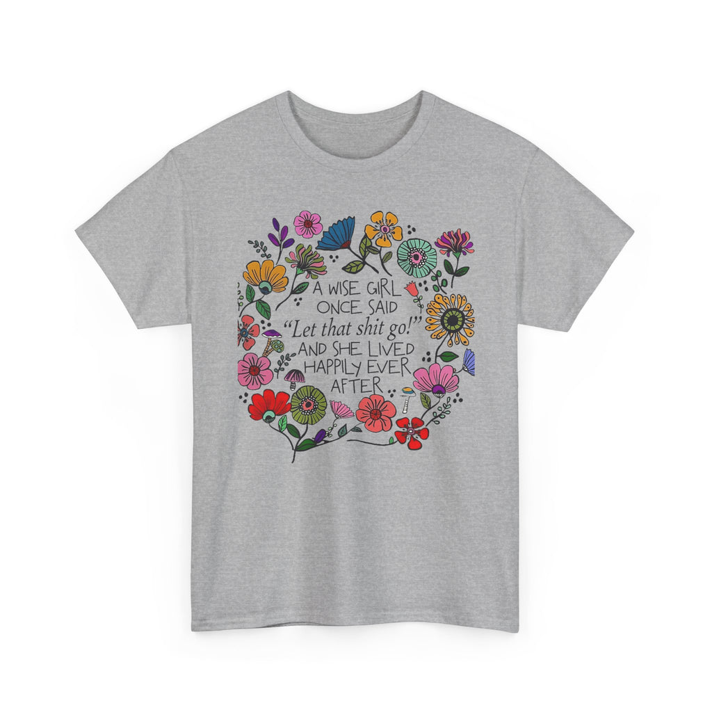"Let That Shit Go" Women’s Floral Inspirational Relaxation T‑Shirt