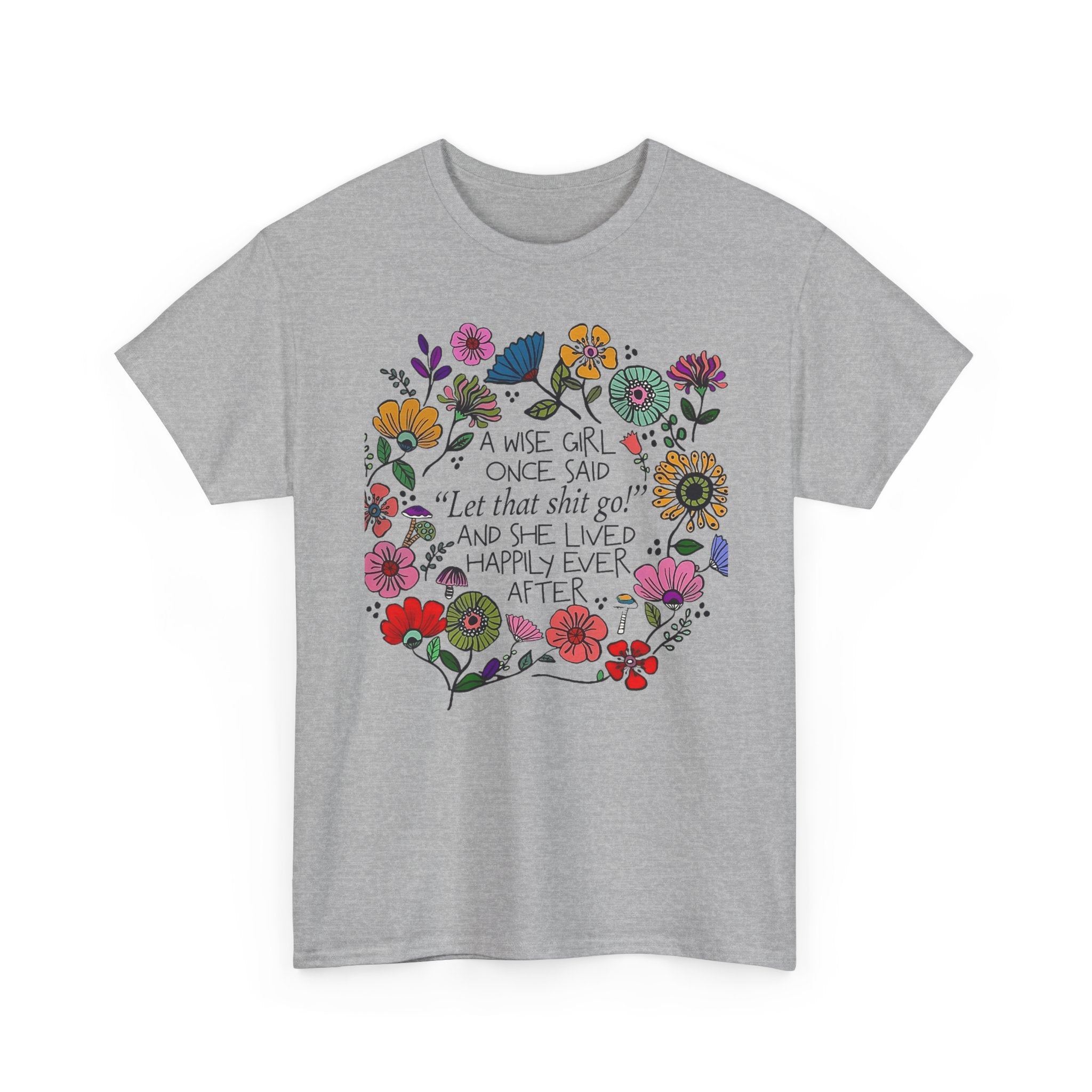 "Let That Shit Go" Women’s Floral Inspirational Relaxation T‑Shirt